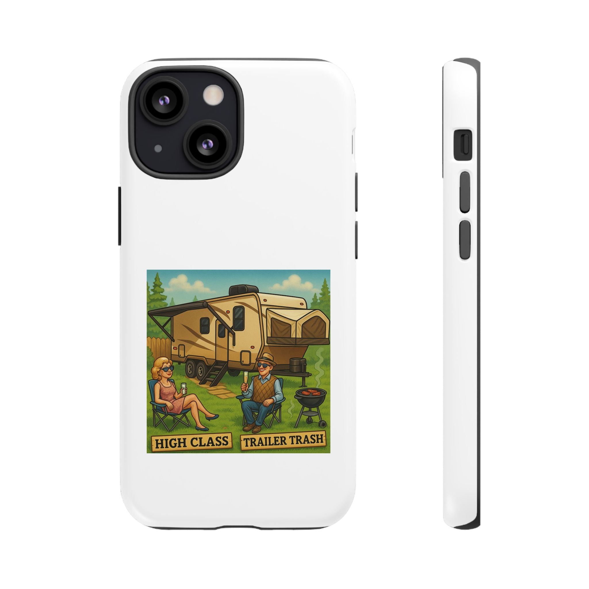 High Class Trailer Trash Phone Case