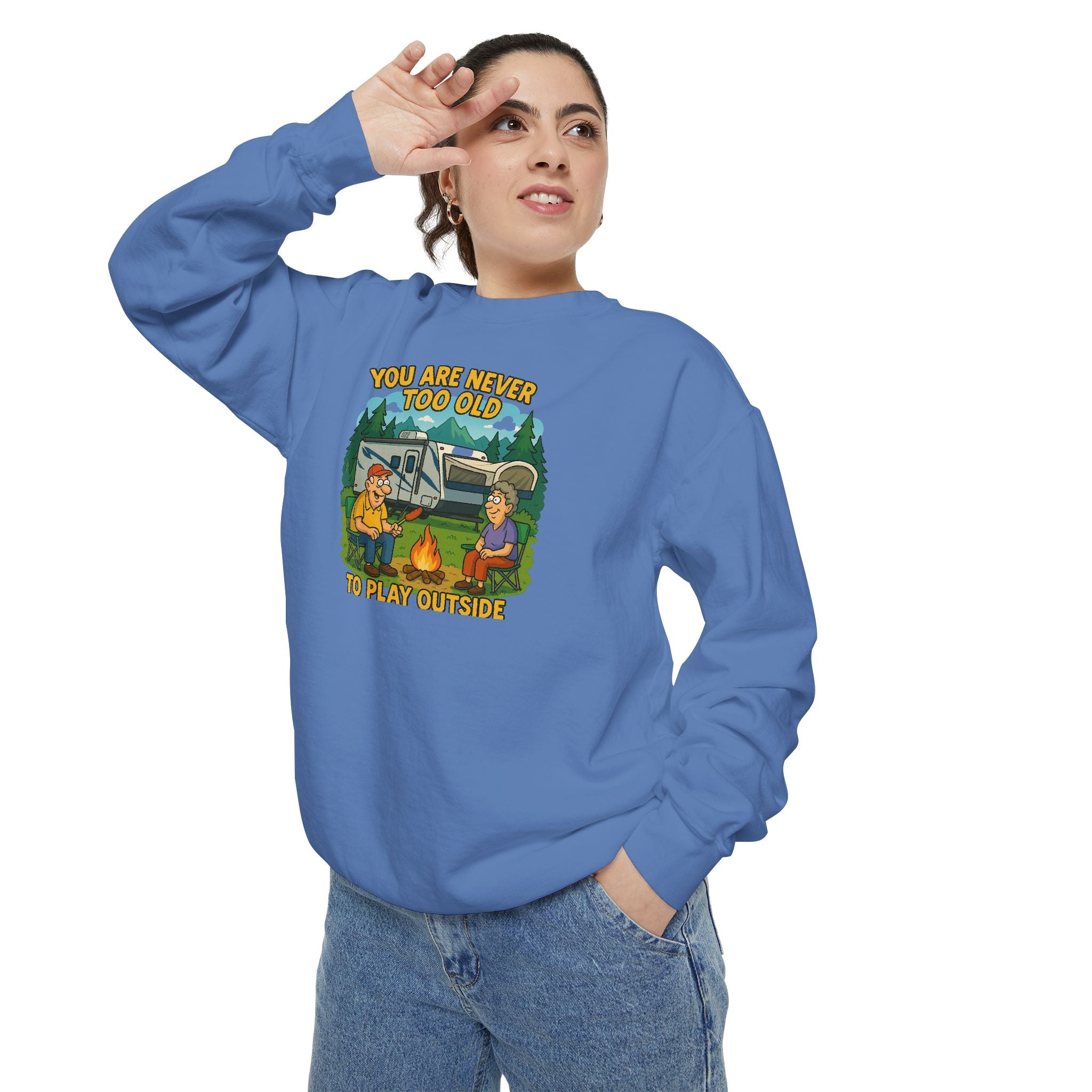 Funny Unisex Sweatshirt - "You Are Never Too Old to Play Together"