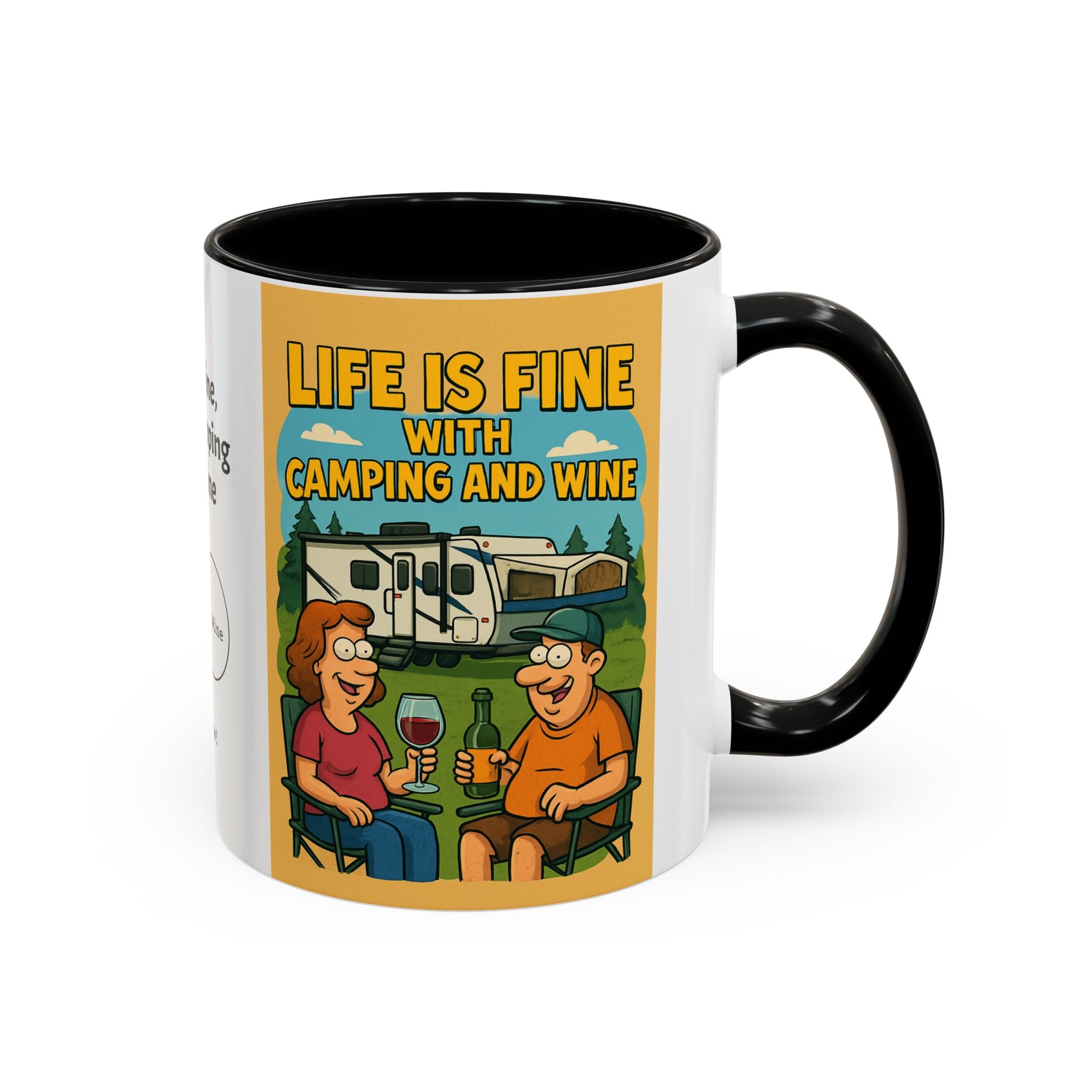 Life is fine with camping and wine Hybrid Camper Coffee Mug (11, 15oz)