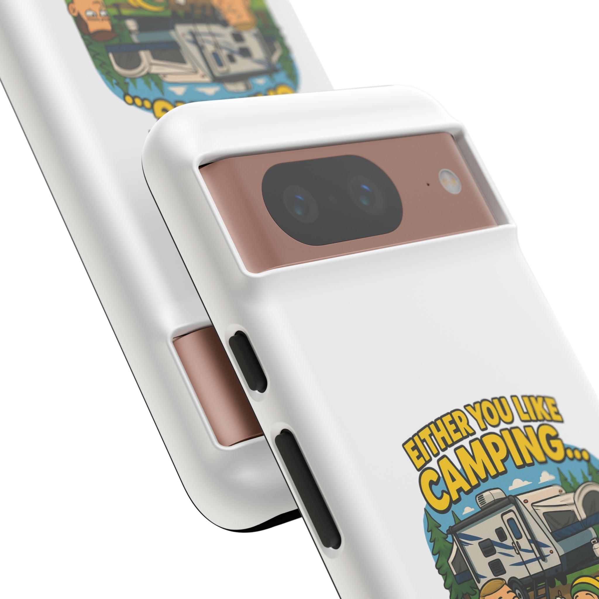 Camping Adventure Phone Case - "Either You Like Camping... Or You're Wrong"