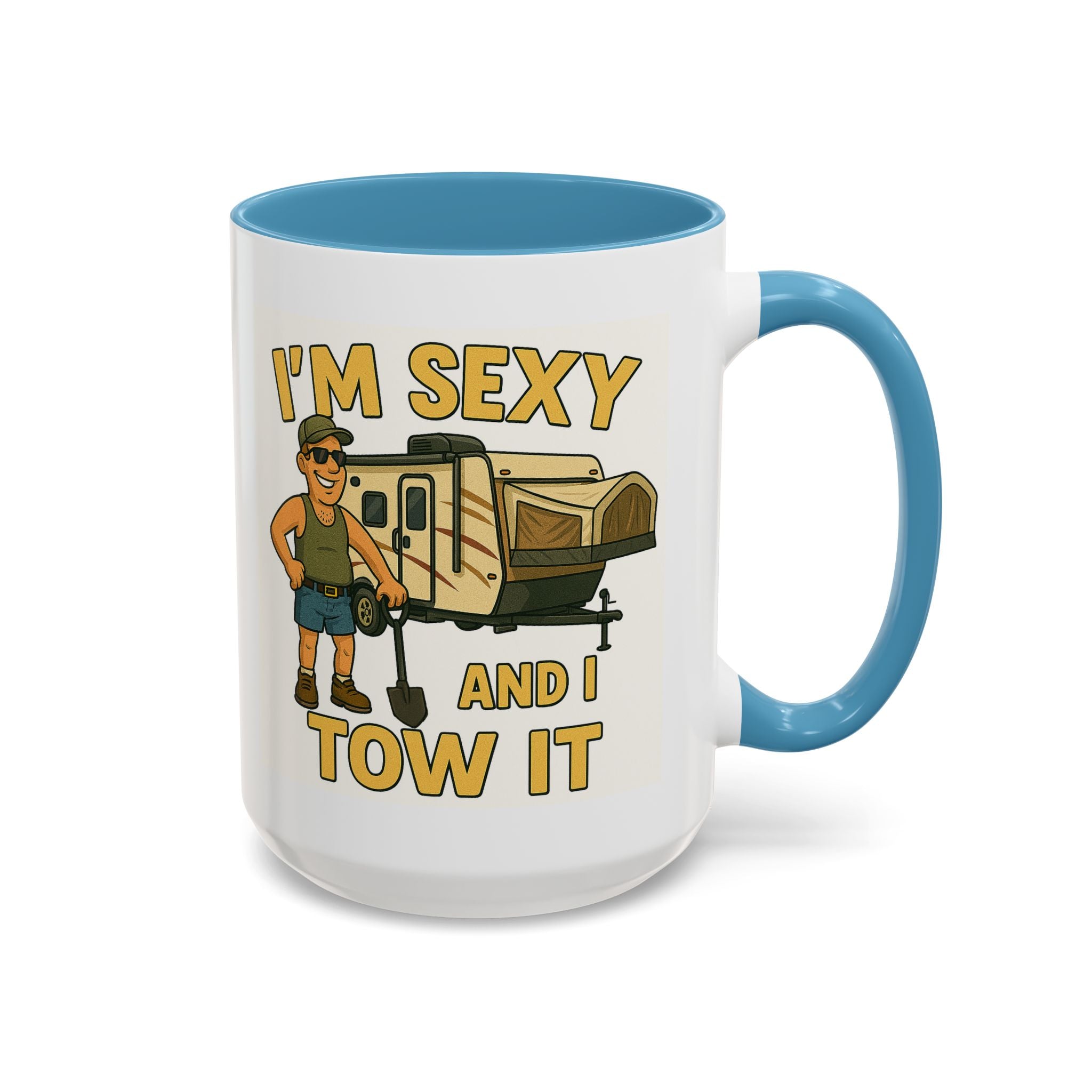 I'm sexy and I tow it - Hybrid Camping Coffee Mug (11, 15oz)