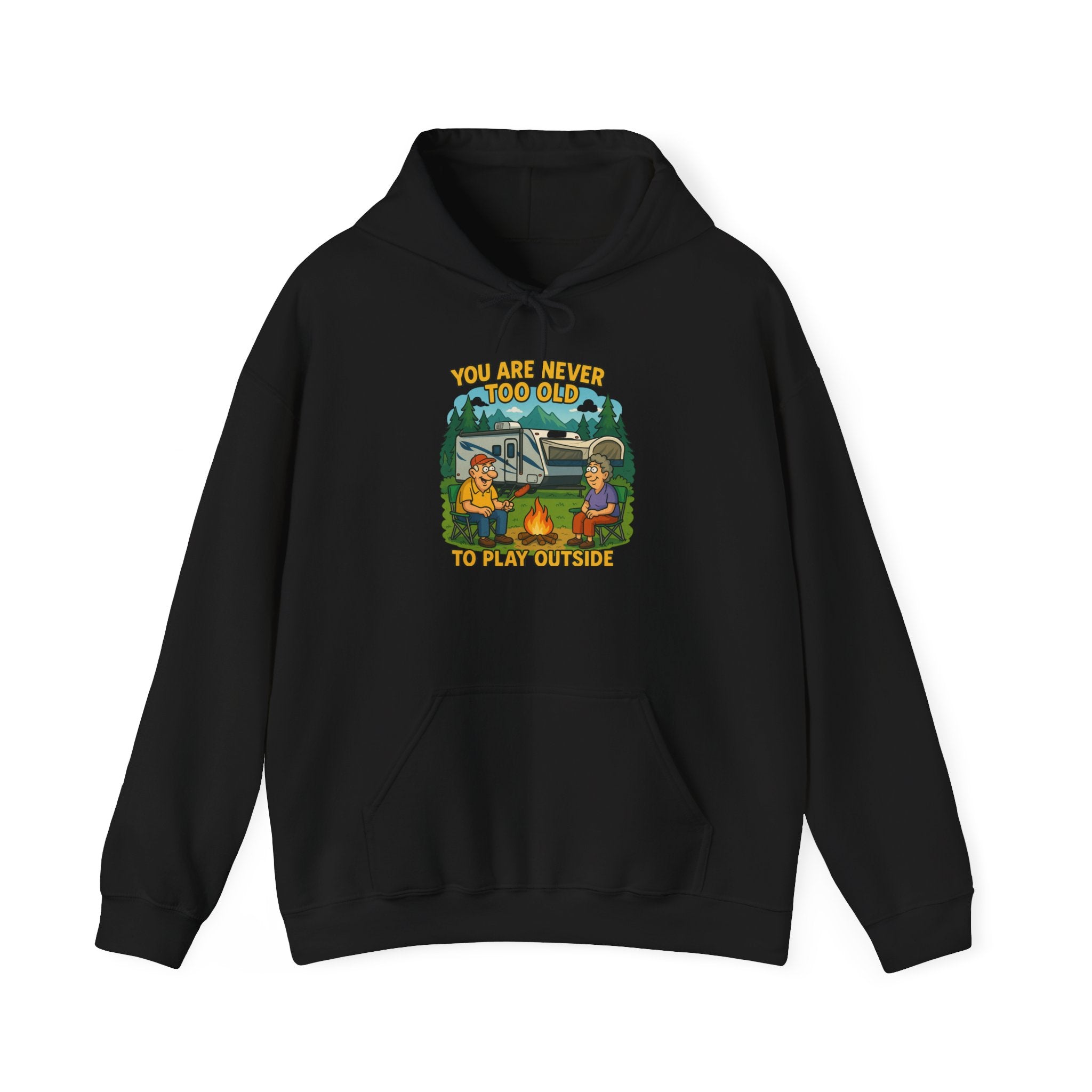 Campfire Adventure Hoodie - 'You Are Never Too Old to Play' Sweatshirt