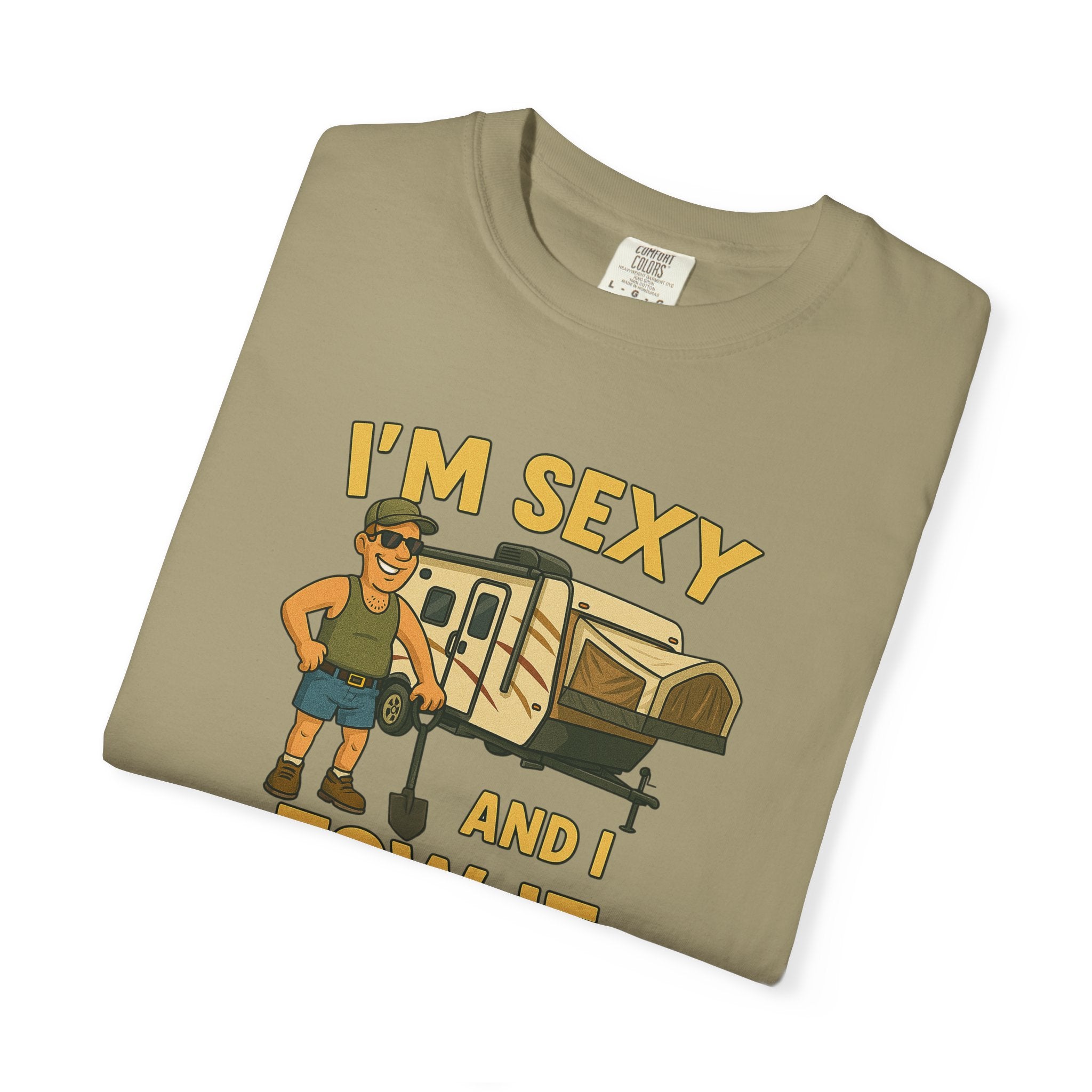 Playful Camping T-Shirt, I'm Sexy and I Tow It Tee, Unisex Outdoor Shirt, Funny Gift for RV Lovers, Travel T-Shirt, Casual Summer Wear