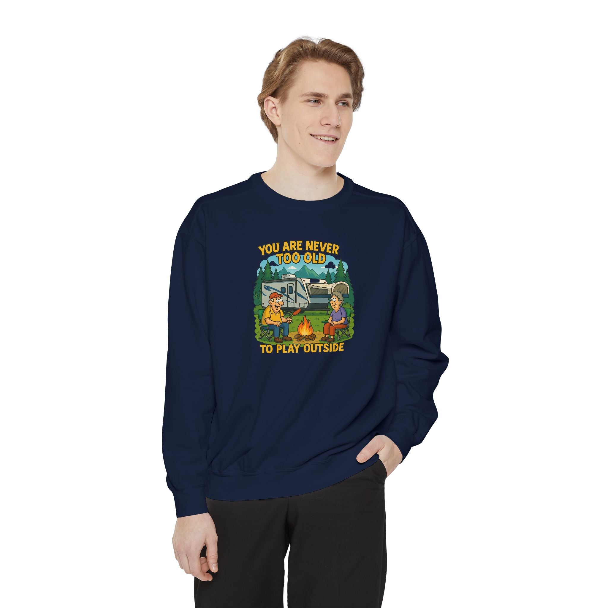 Funny Unisex Sweatshirt - "You Are Never Too Old to Play Together"