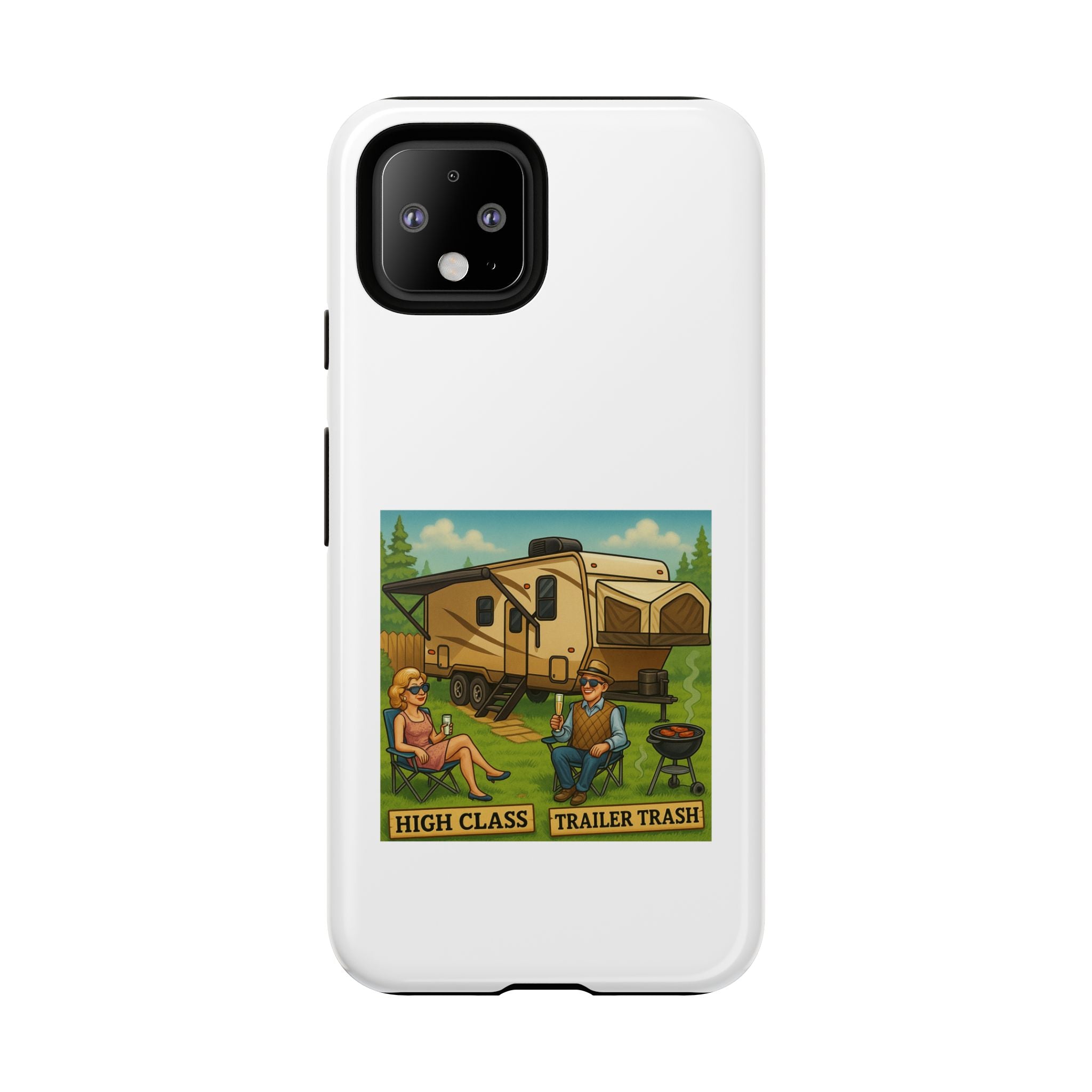 High Class Trailer Trash Phone Case