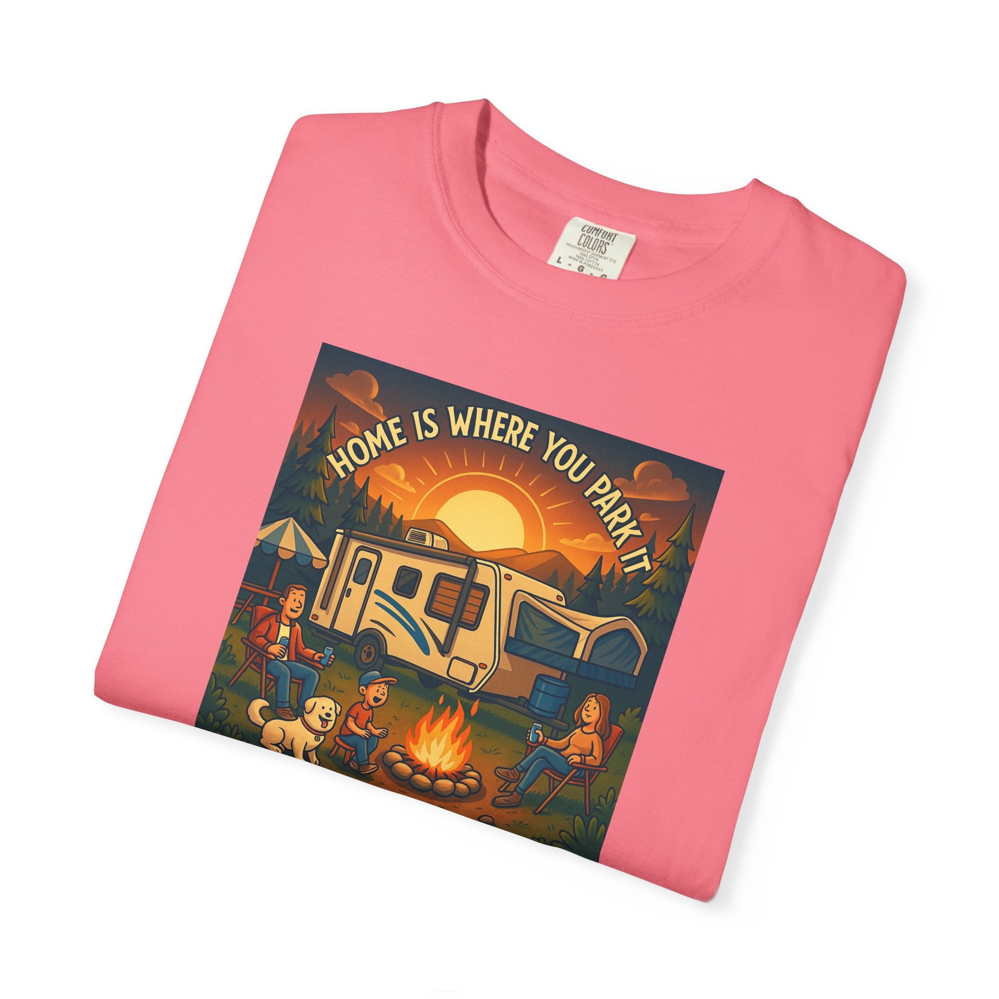 Home Is Where You Park T-shirt - Unisex Garment-Dyed Tee for Campers, Adventure Lovers, Outdoor Enthusiasts, Gift Idea