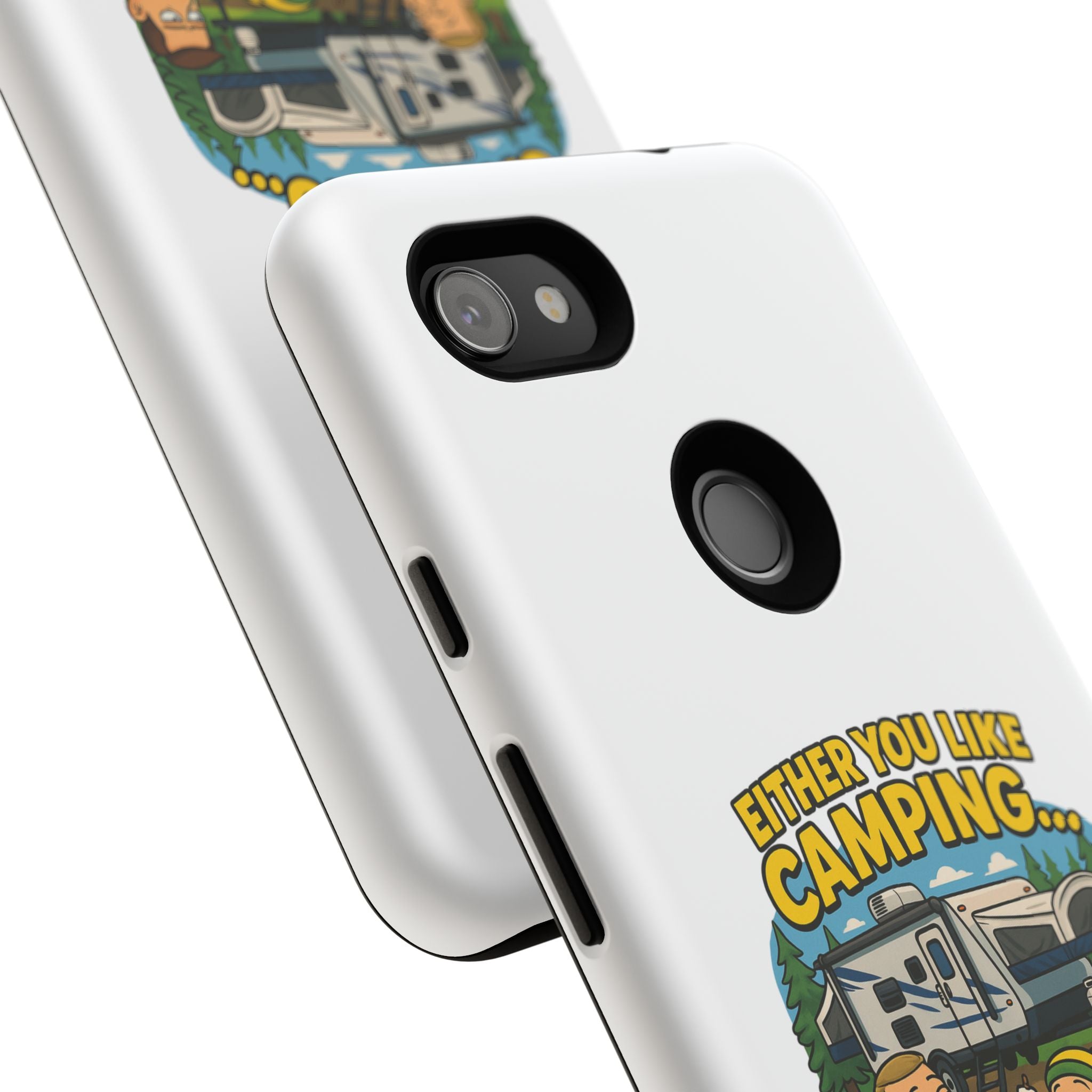 Camping Adventure Phone Case - "Either You Like Camping... Or You're Wrong"
