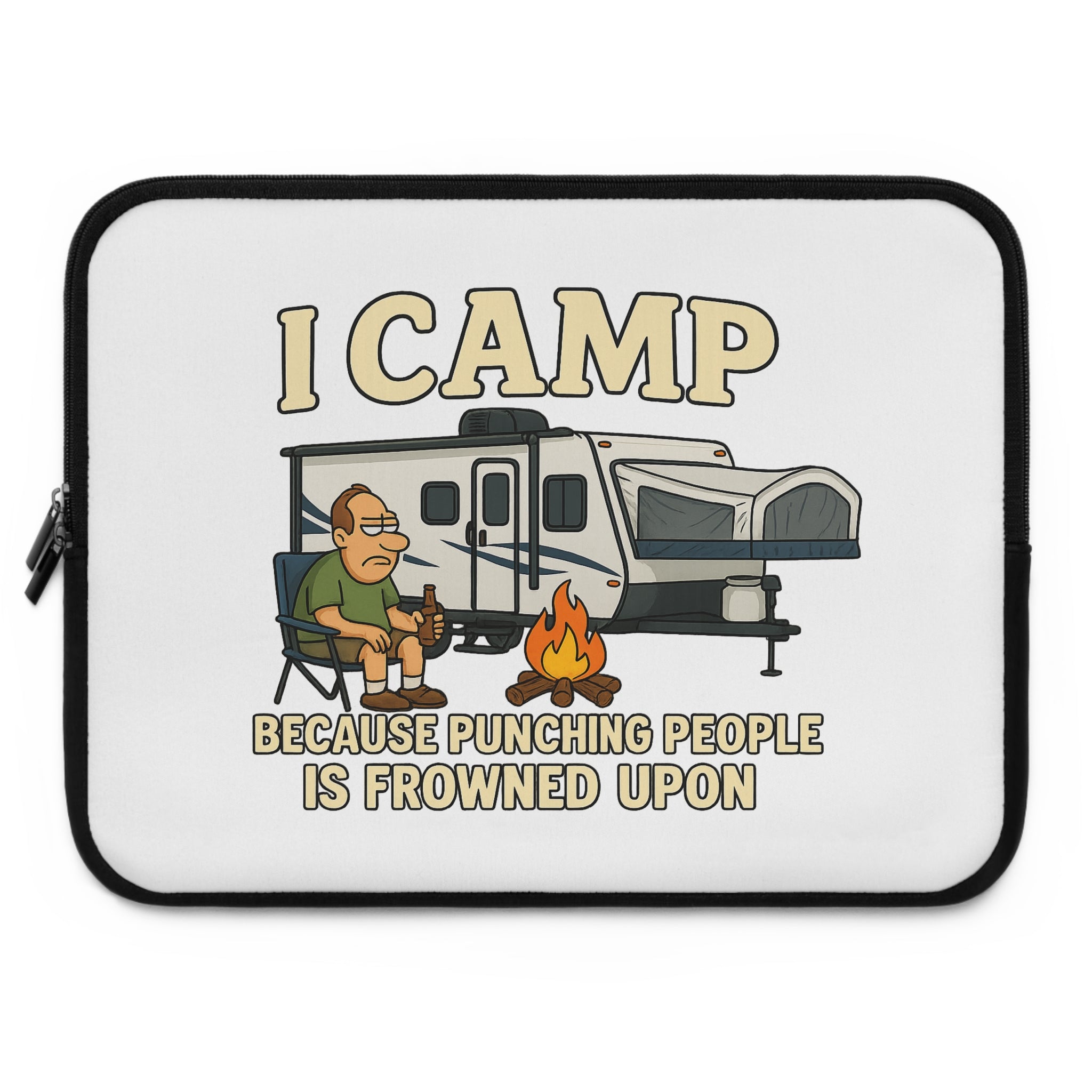 Funny Camping Laptop Sleeve - "I Camp Because Punching People is Frowned Upon"