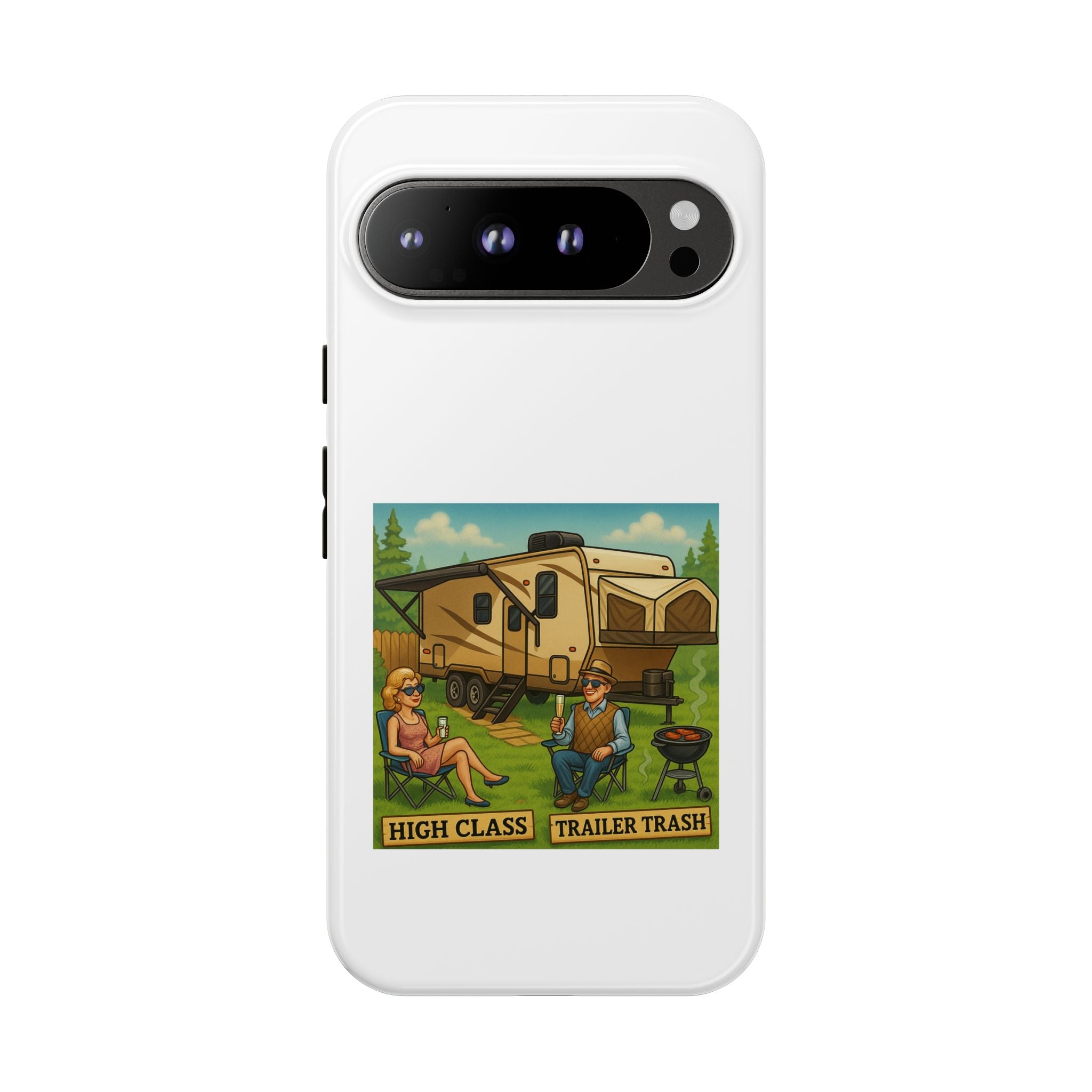 High Class Trailer Trash Phone Case