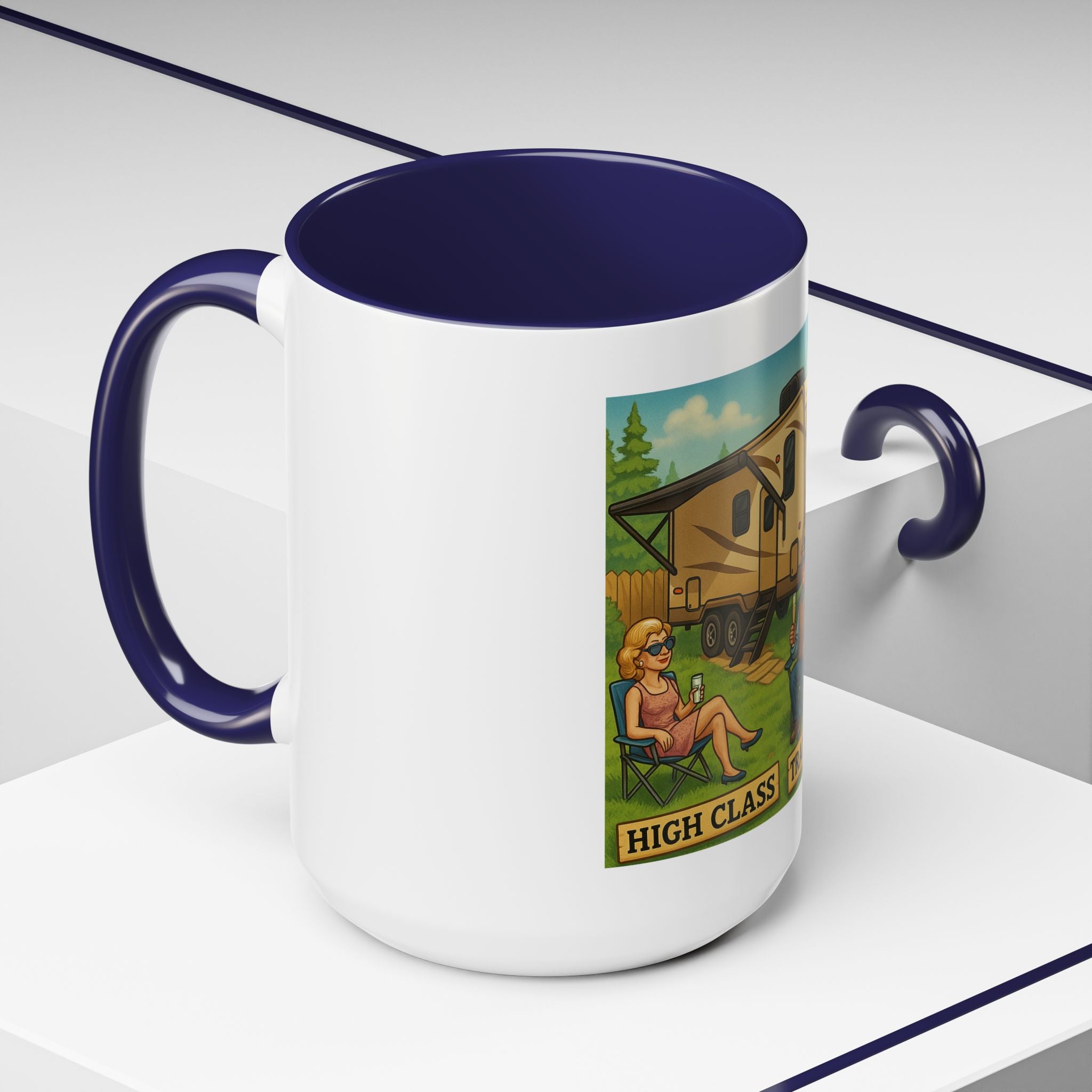 High Class Trailer Trash Coffee Mug - Fun Campfire Ceramic Tea Cup