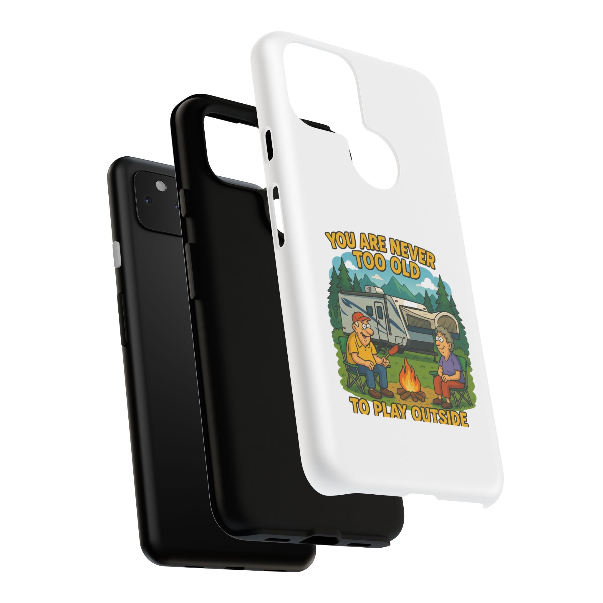 Outdoor Adventure Phone Case - 'You Are Never Too Old to Play Outside'