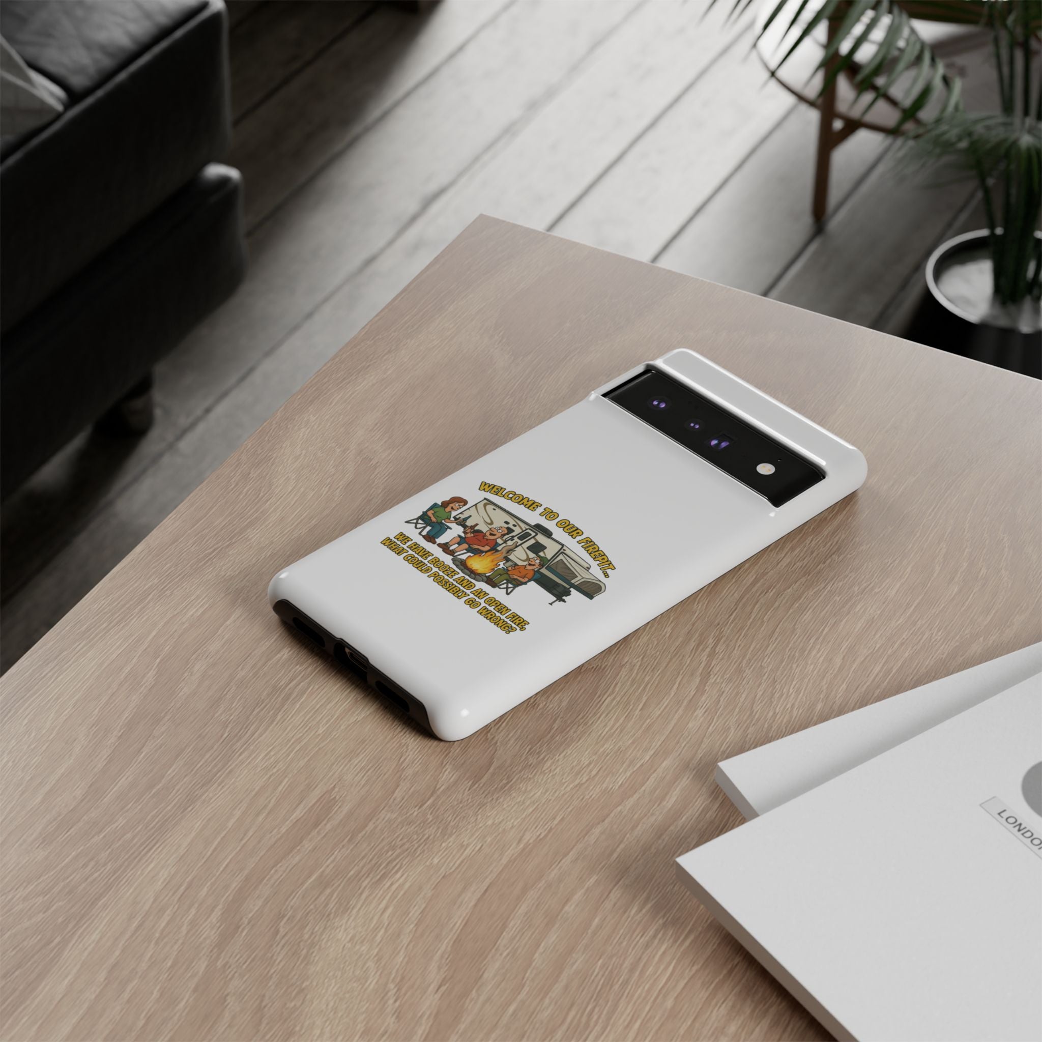 Camping Phone Case - Welcome to Our Firepit - Outdoor Gear, Gift for Campers, Adventure Accessory, Fun Camping Decor