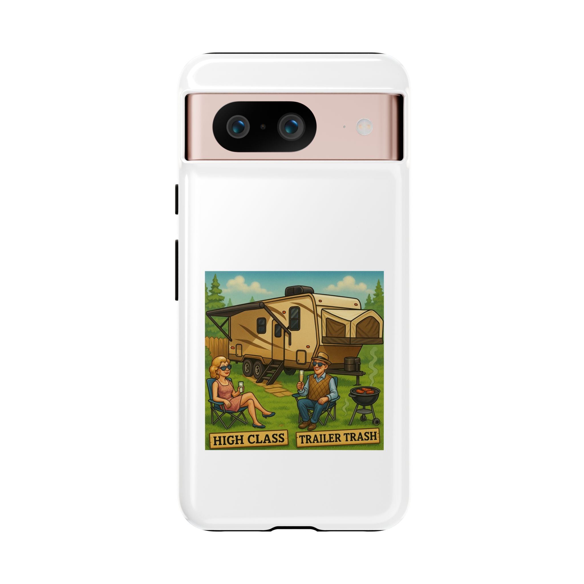 High Class Trailer Trash Phone Case