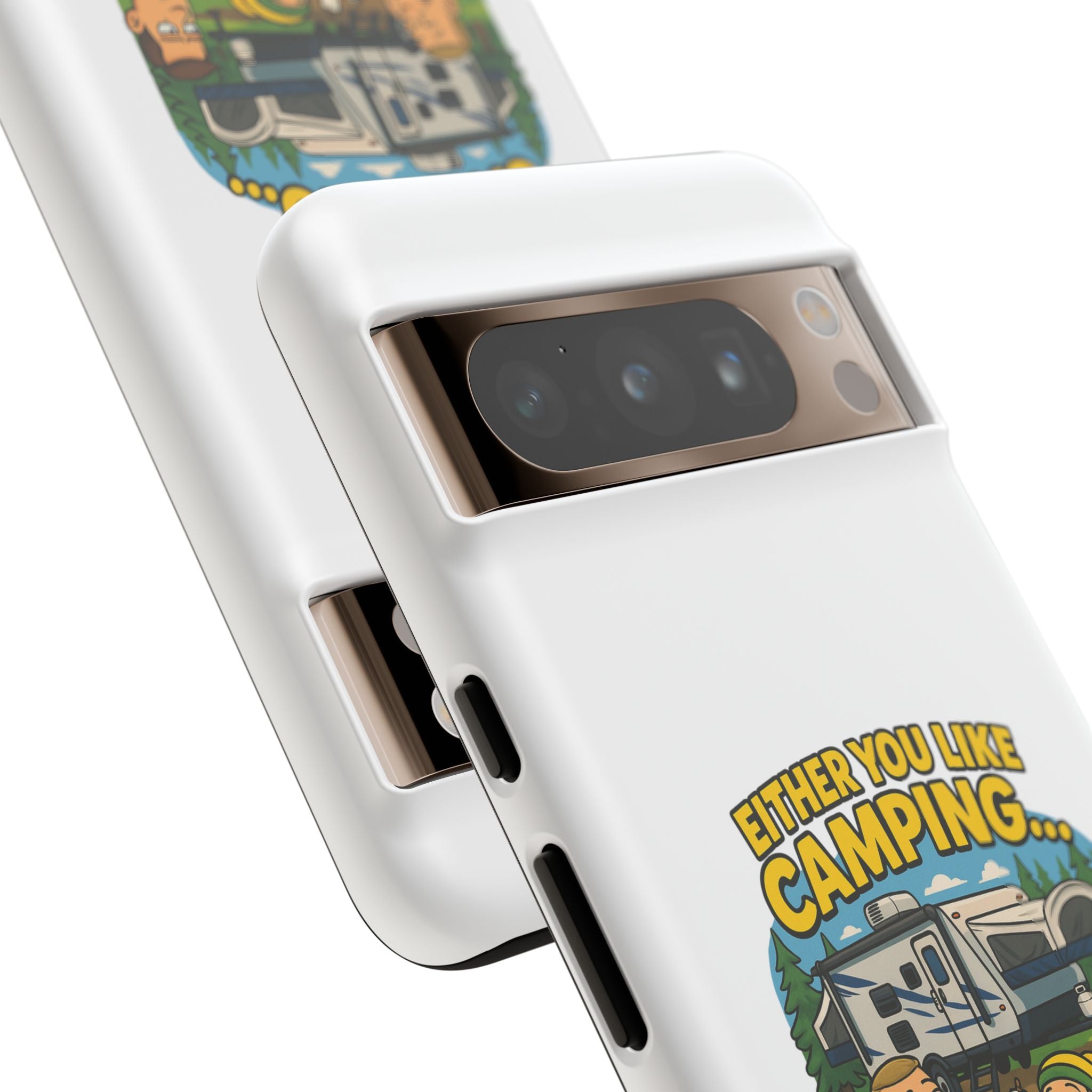 Camping Adventure Phone Case - "Either You Like Camping... Or You're Wrong"