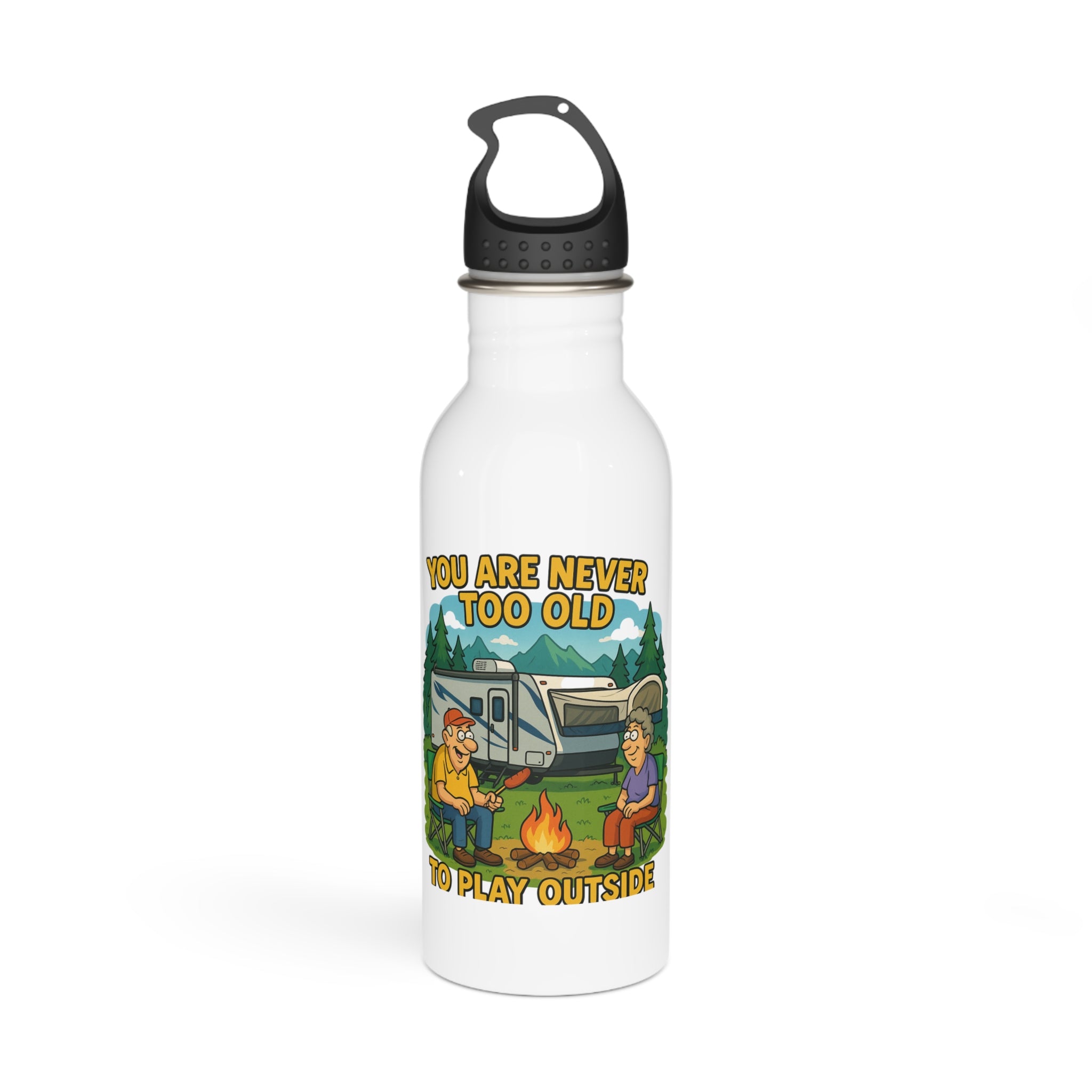 Humorous Outdoor Adventure Water Bottle - "You Are Never Too Old to Play Outside"