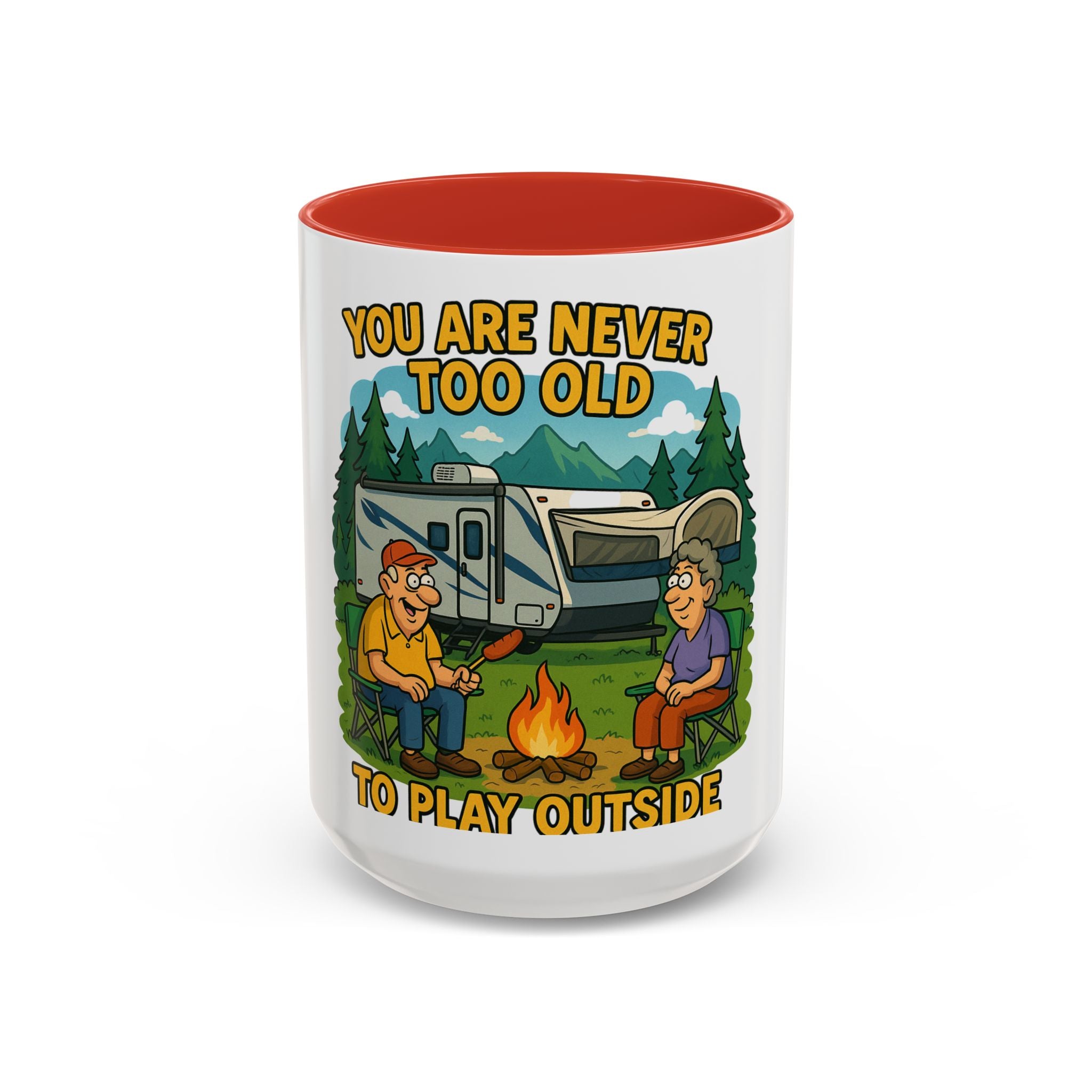 Outdoor Adventure Coffee Mug - You Are Never Too Old to Play Outside