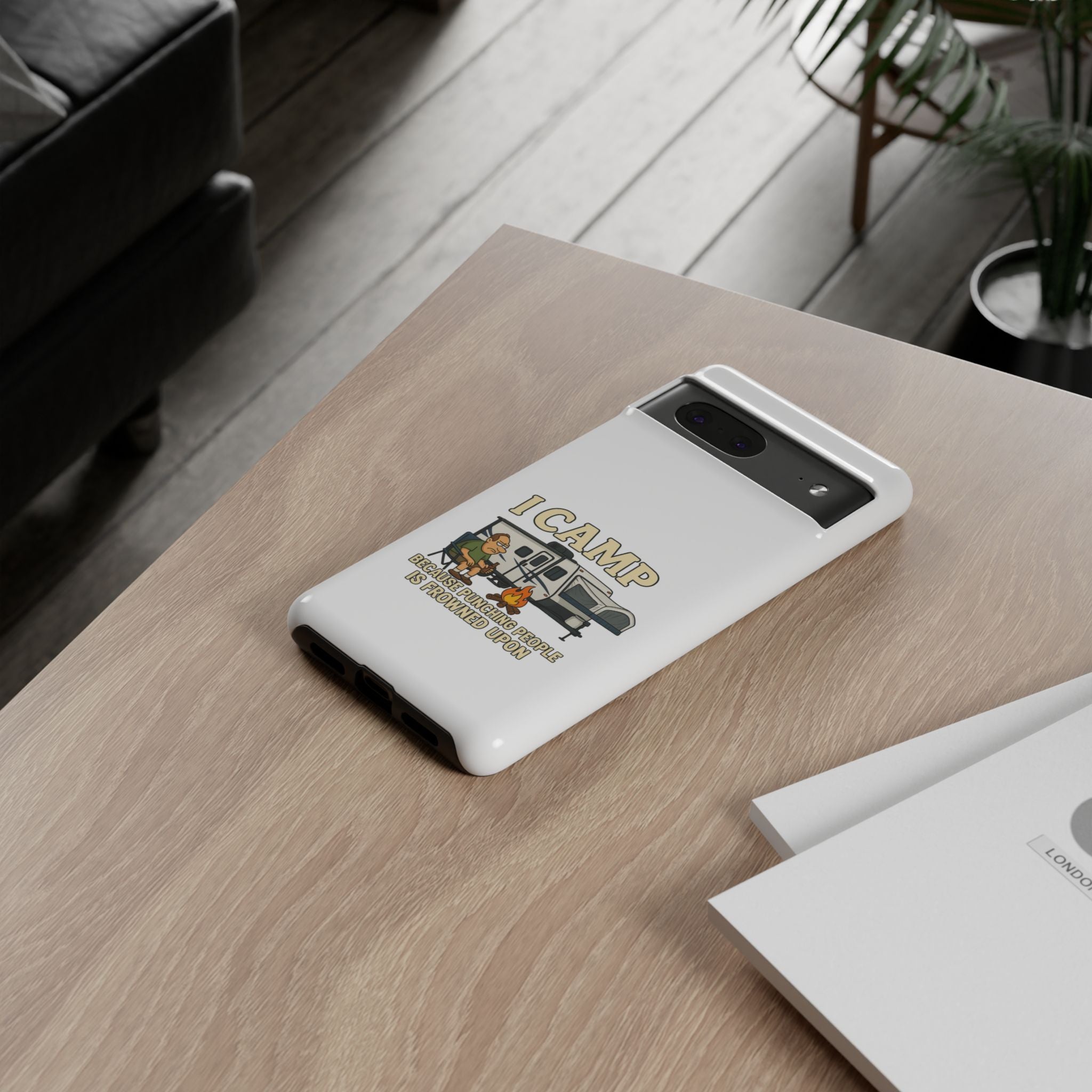 Camping Phone Case - I Camp Because Punching People is Frowned Upon