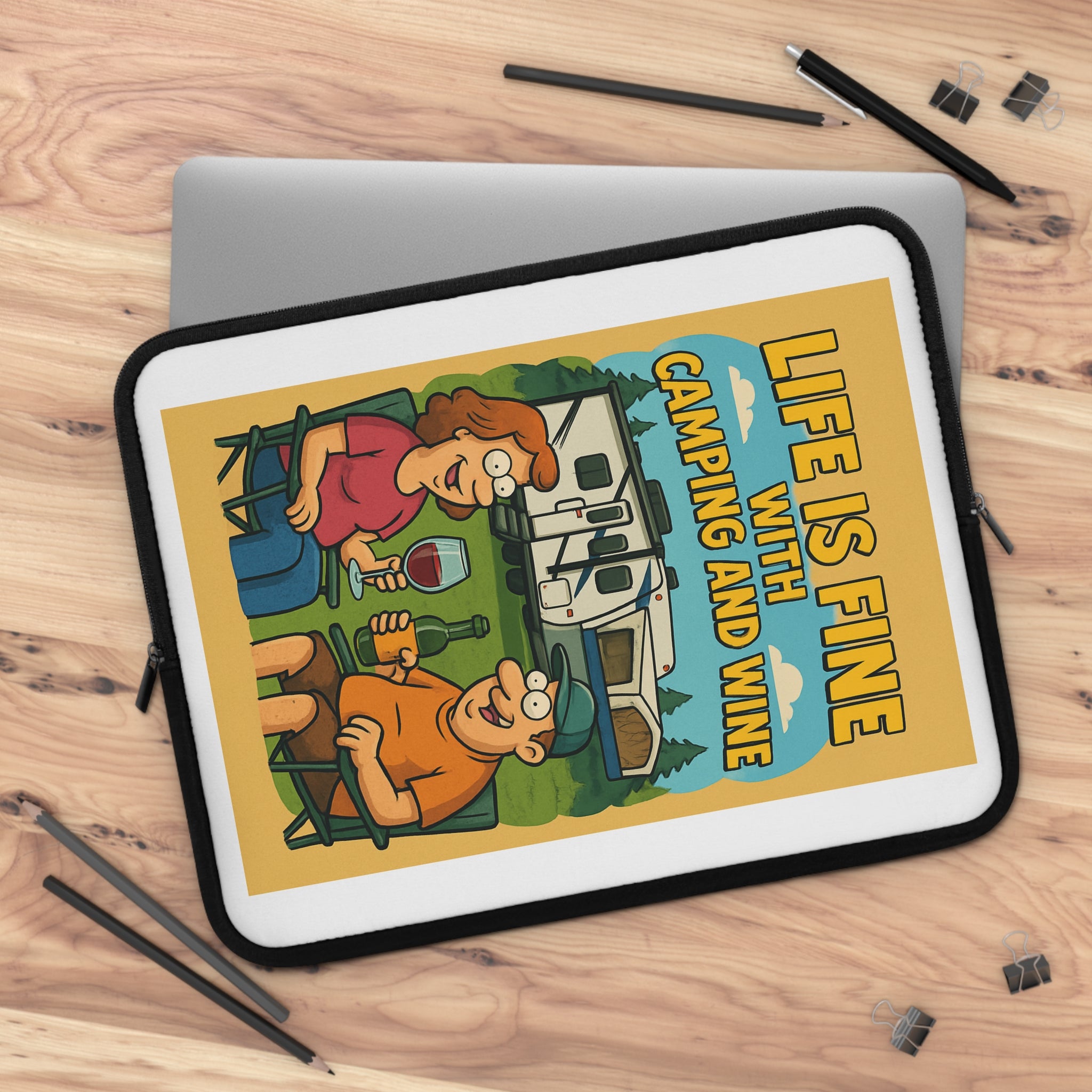 Camping-Themed Laptop Sleeve, Life is Fine with Camping and Wine, Travel Accessory, Gift for Campers, Eco-Friendly Tech Case