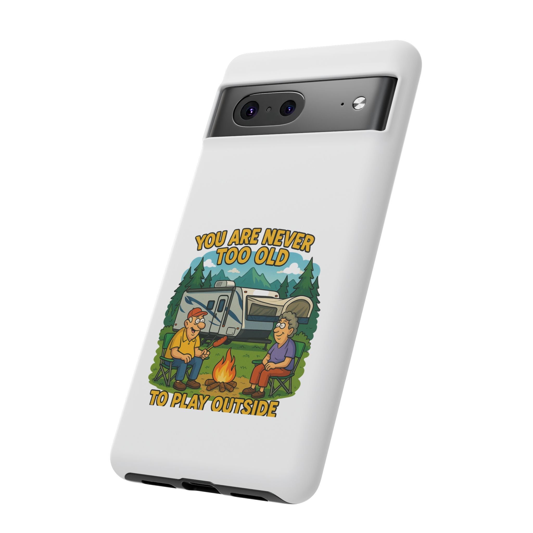 Outdoor Adventure Phone Case - 'You Are Never Too Old to Play Outside'
