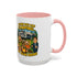 Camping Lovers Accent Coffee Mug - 11 or 15oz - Humorous Gift for Outdoor Enthusiasts