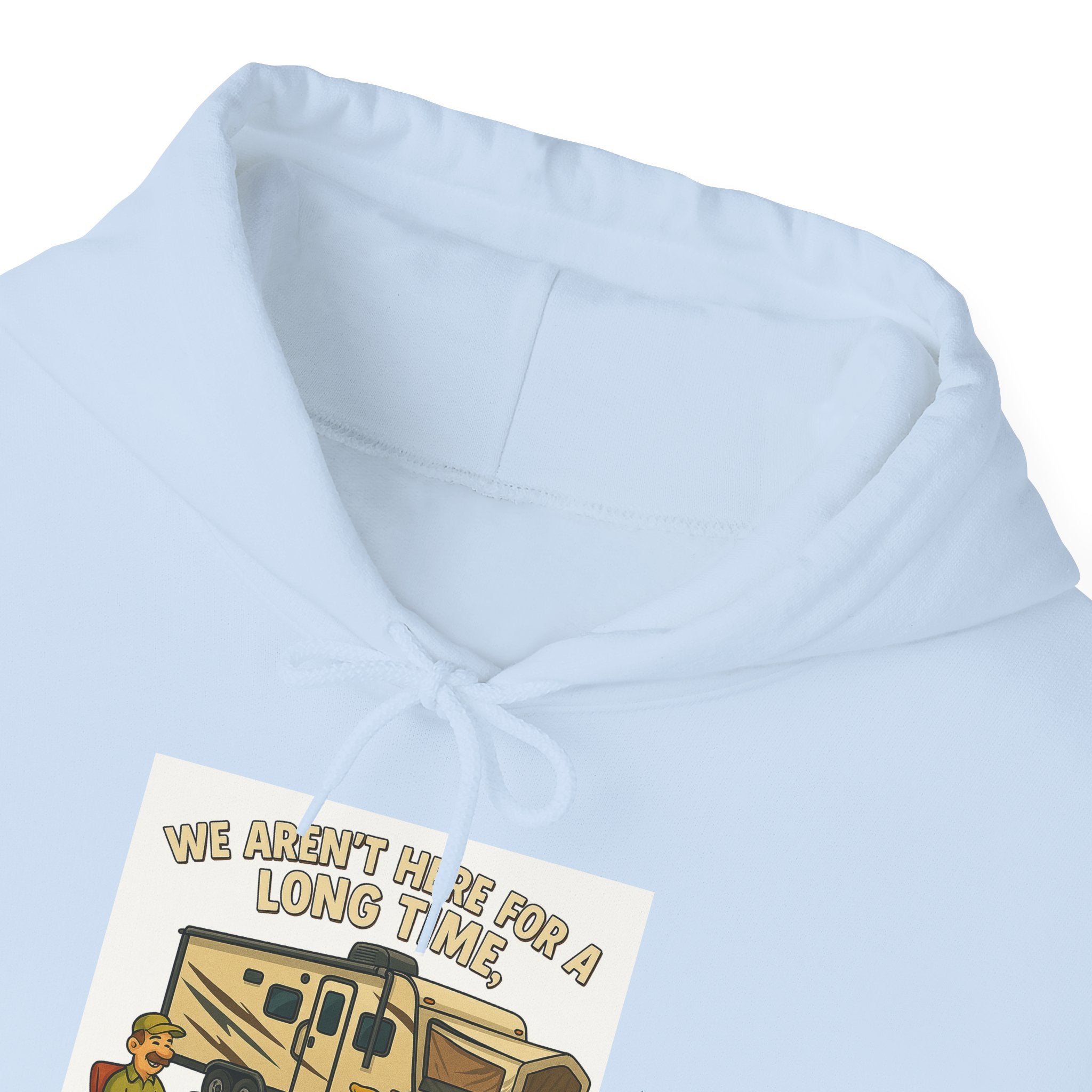 Adventure Awaits Graphic Hoodie - We aren't here for a long time, we are here for a good time