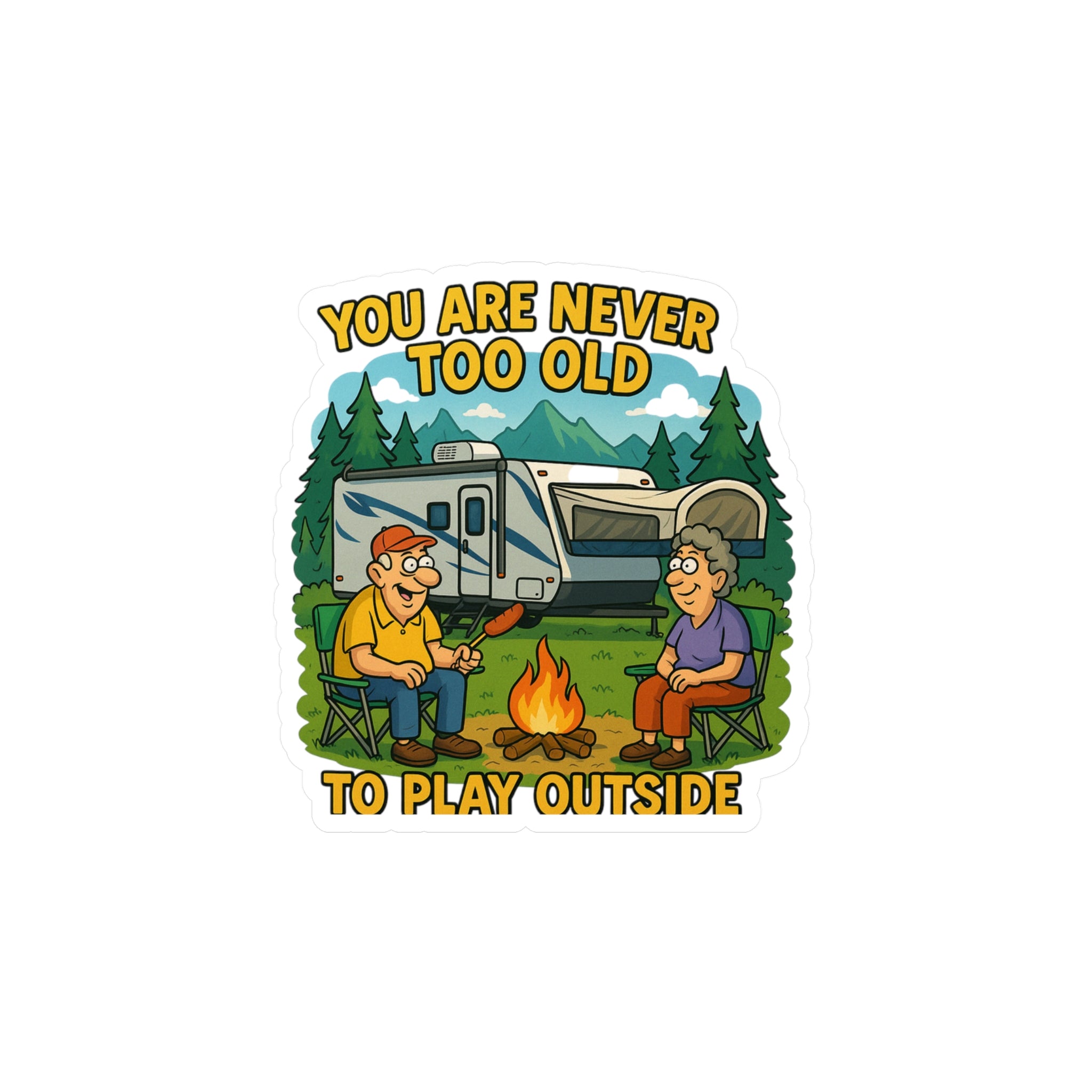 Outdoor Adventure Vinyl Decal - "You Are Never Too Old to Play Outside"