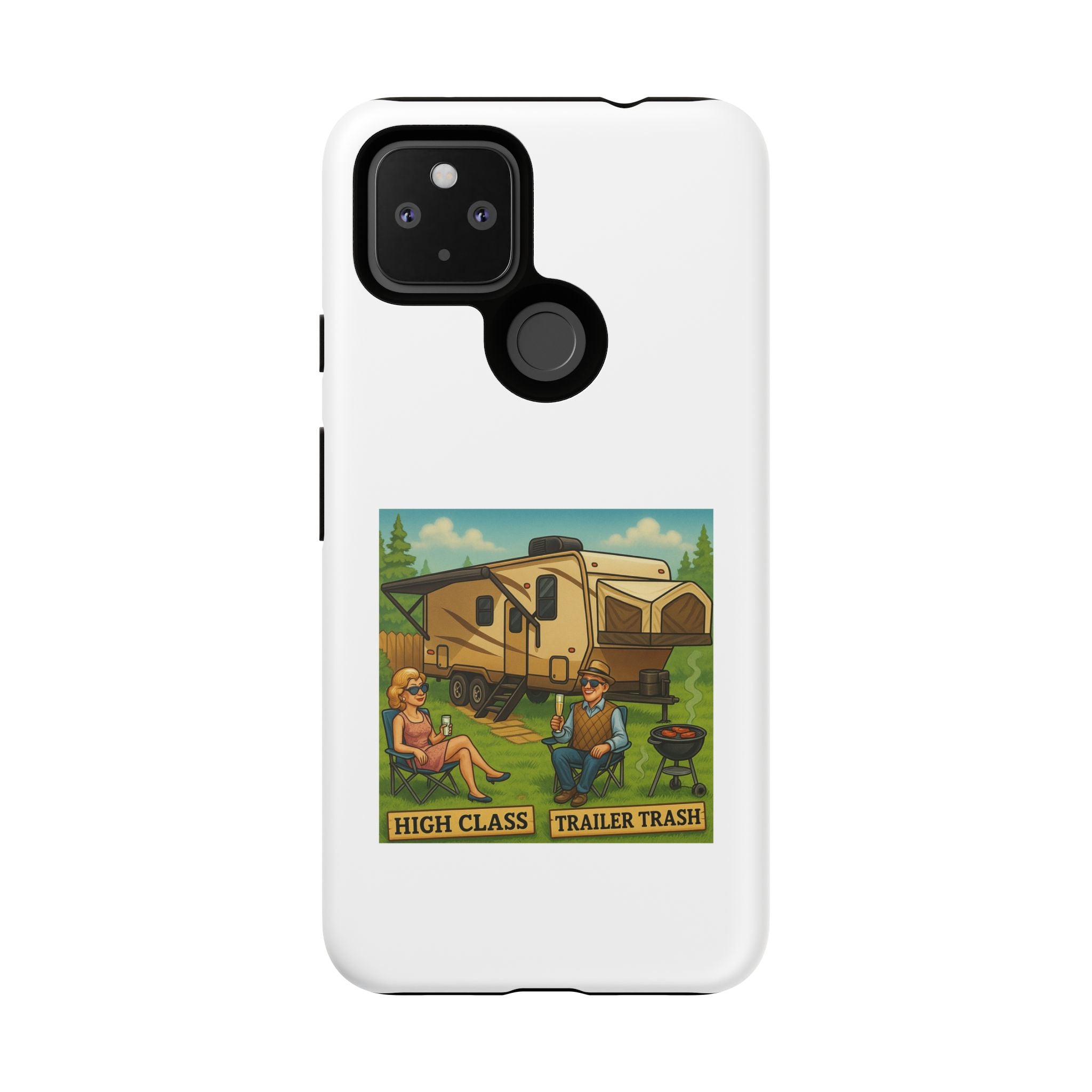 High Class Trailer Trash Phone Case