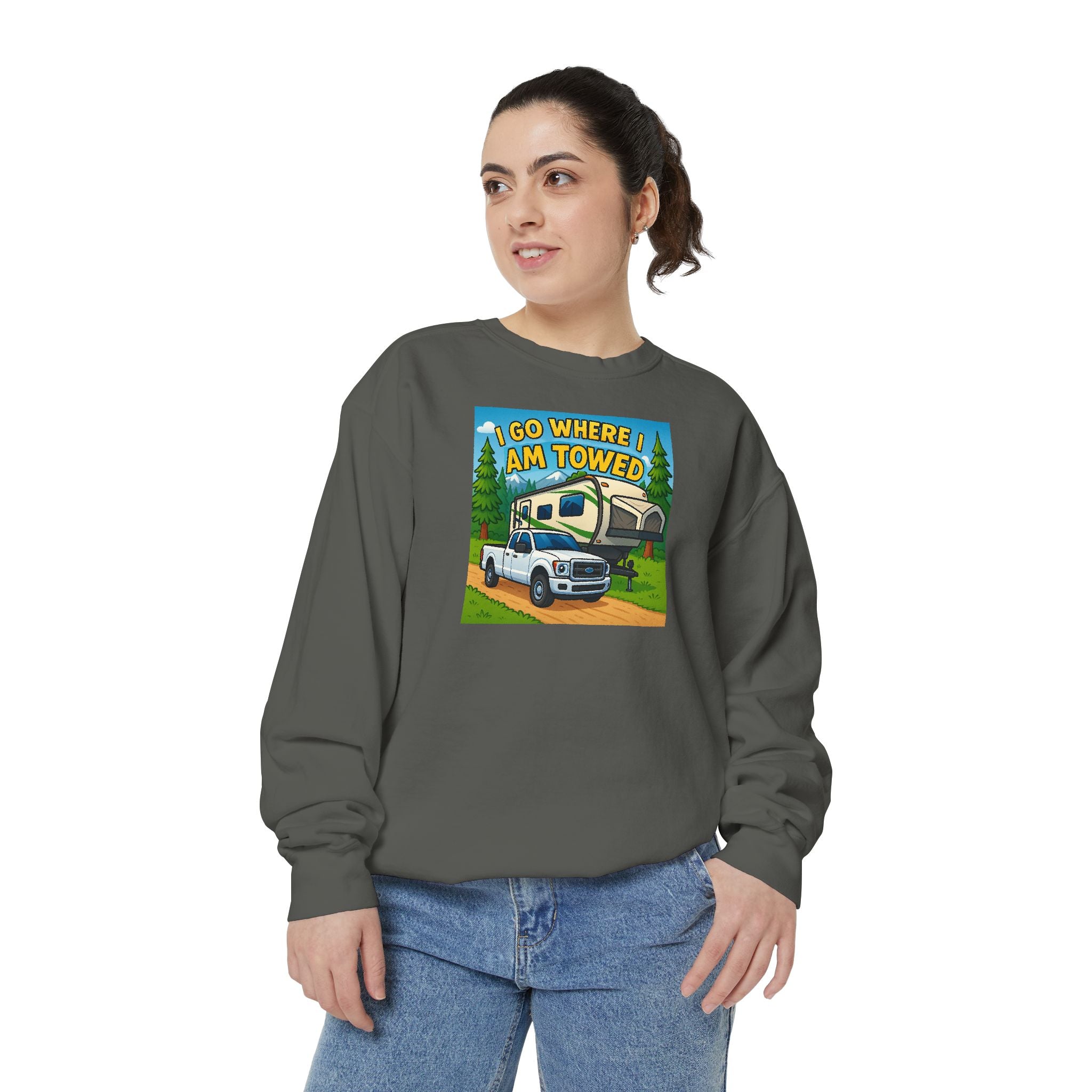 Unisex Garment-Dyed Sweatshirt - I go where I am towed