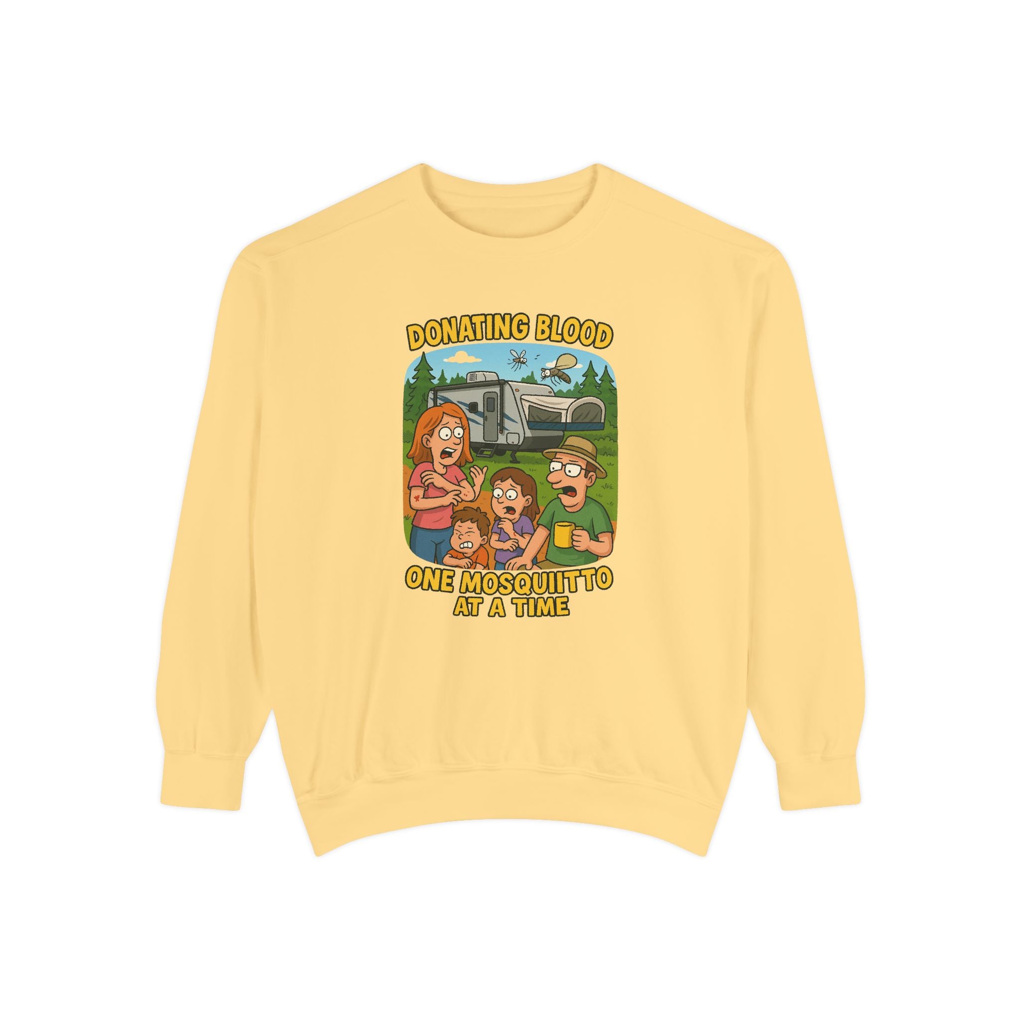 Unisex Garment-Dyed Sweatshirt - Donating Blood One Mosquito at a Time