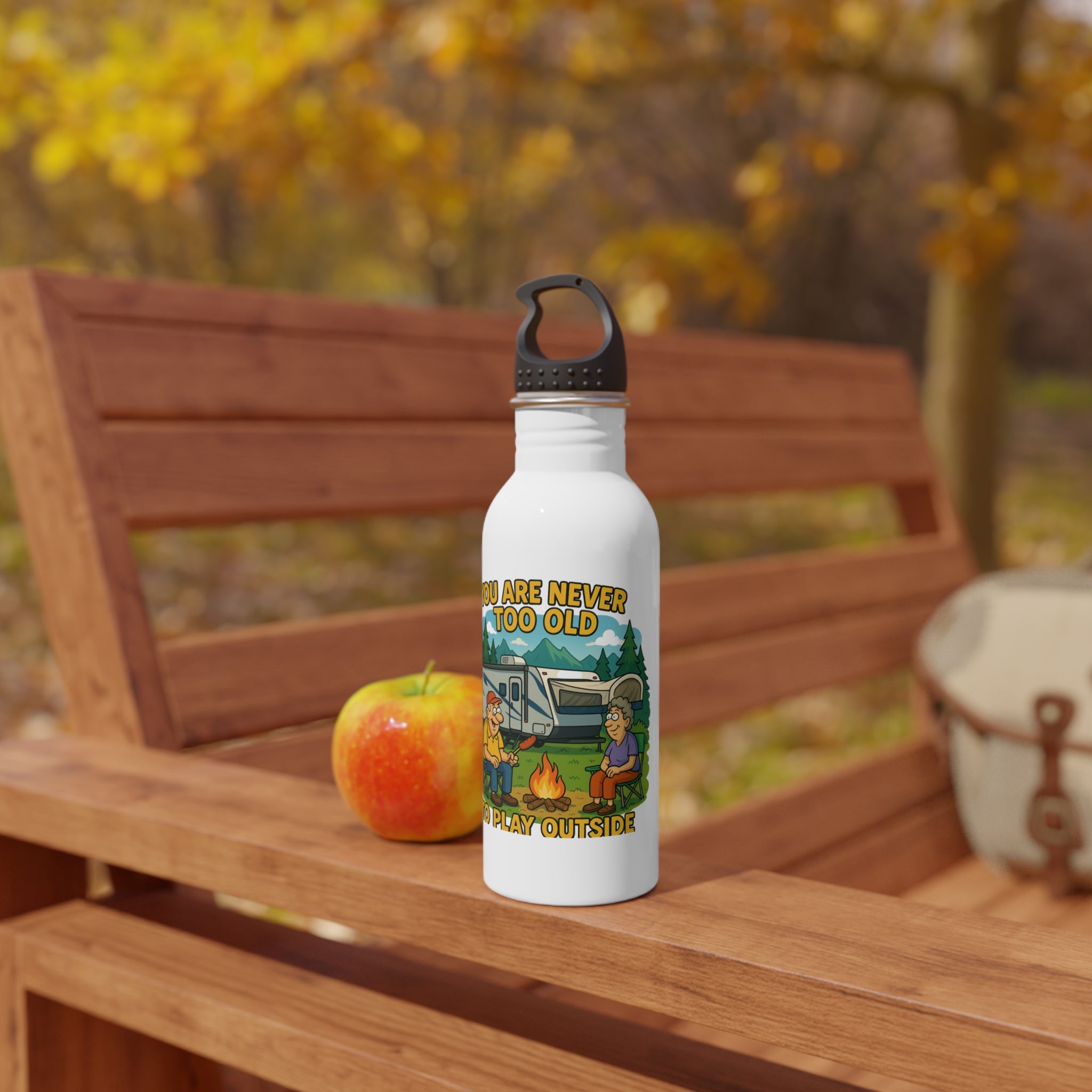 Humorous Outdoor Adventure Water Bottle - "You Are Never Too Old to Play Outside"