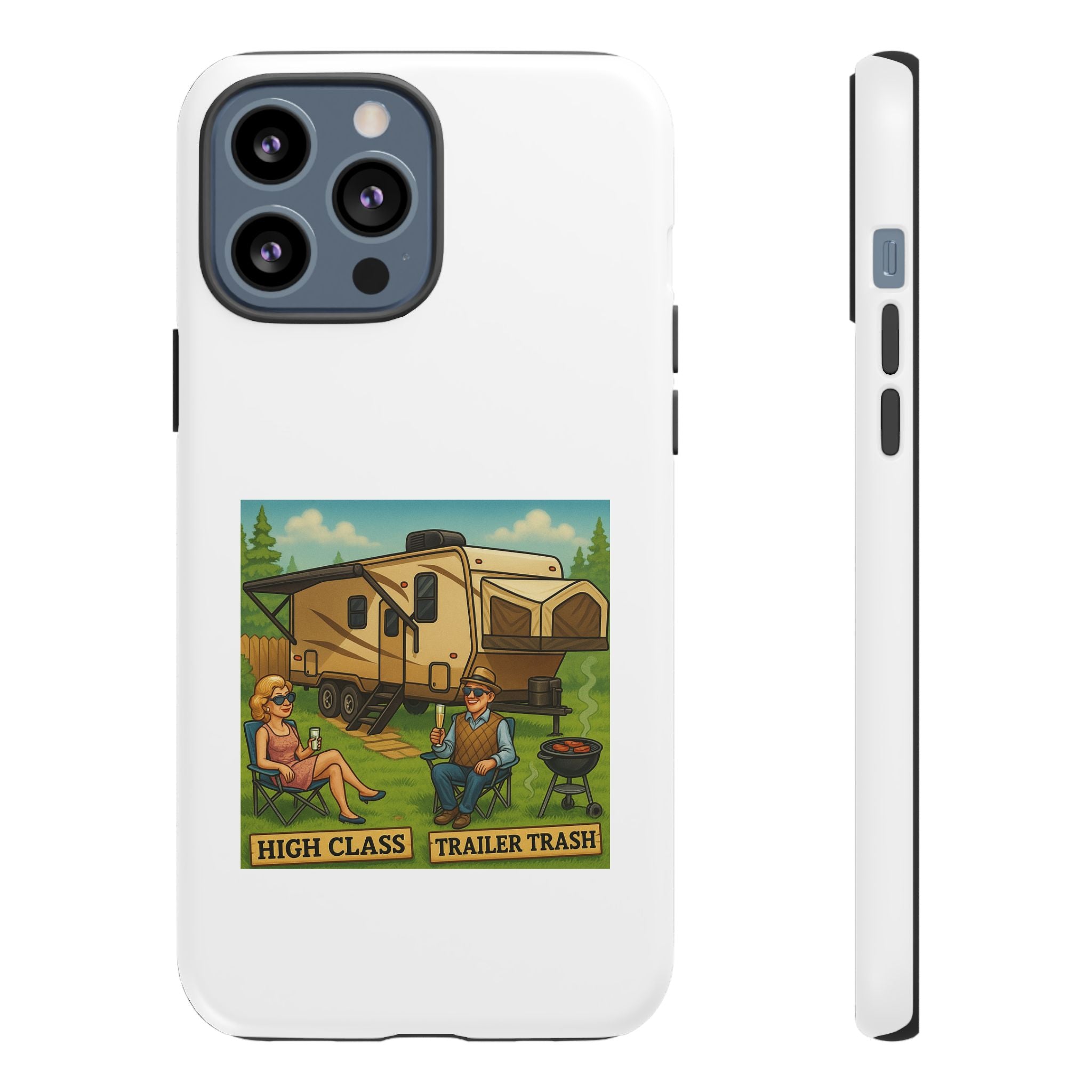 High Class Trailer Trash Phone Case