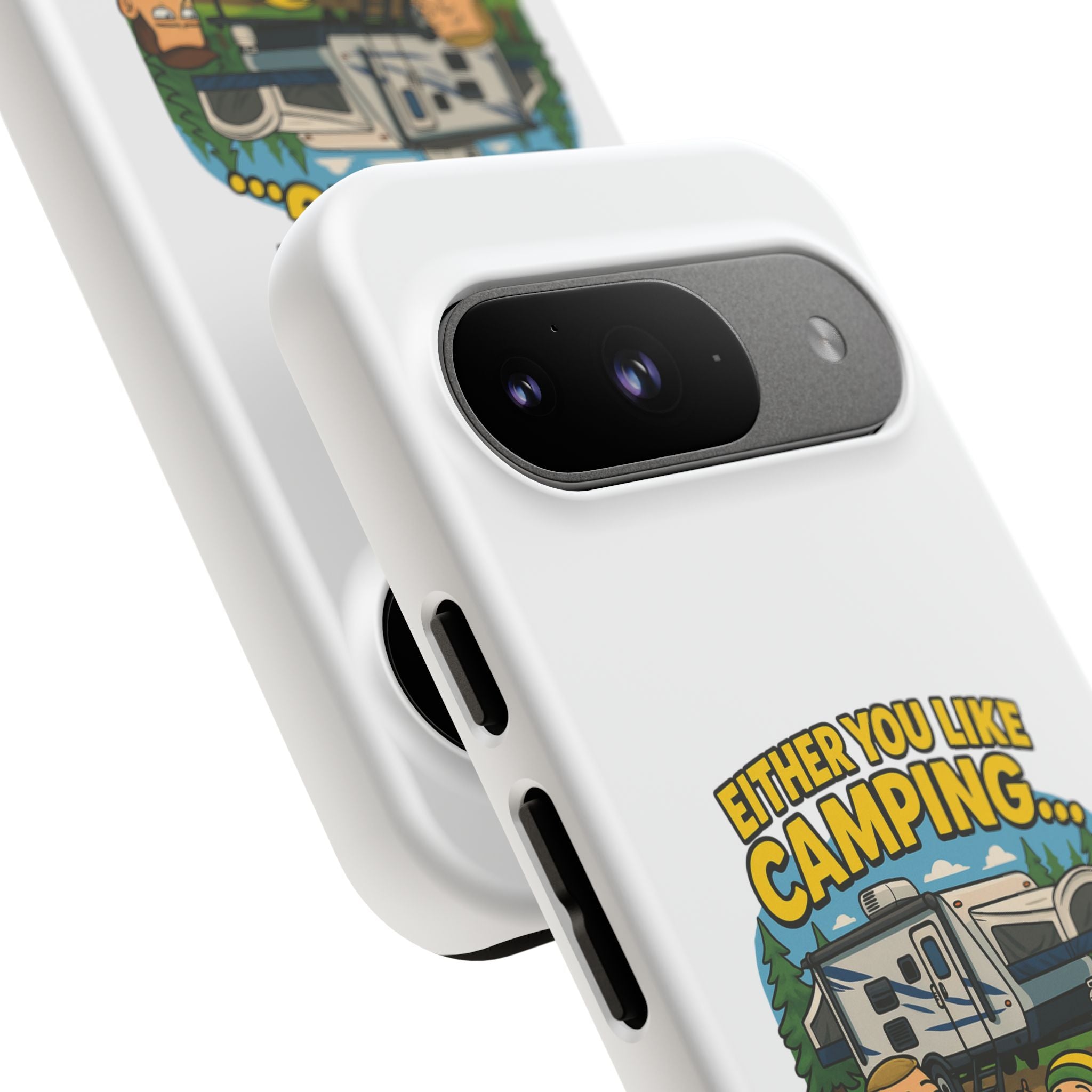 Camping Adventure Phone Case - "Either You Like Camping... Or You're Wrong"