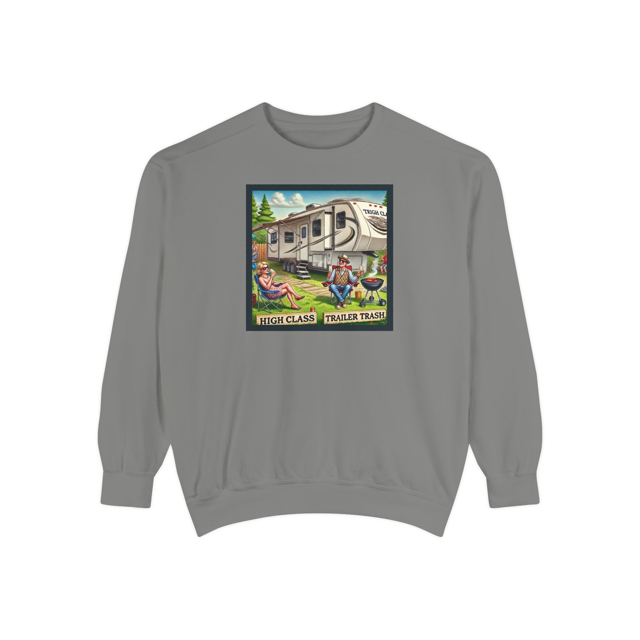 Sweatshirt - High Class, Trailer Trash Design