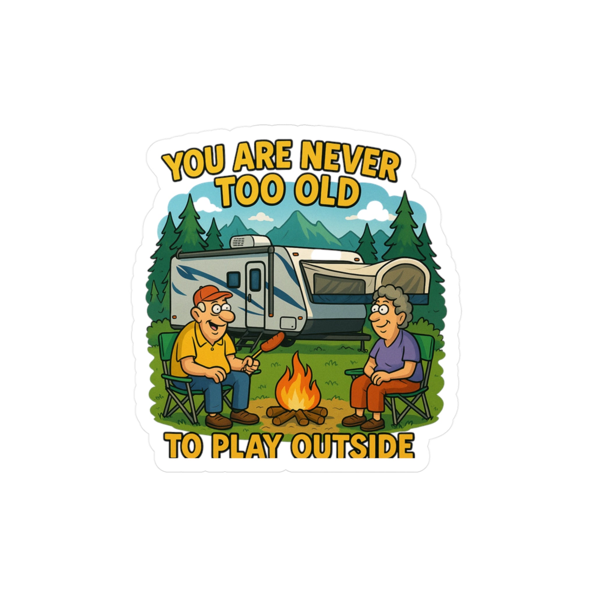 Outdoor Adventure Vinyl Decal - "You Are Never Too Old to Play Outside"