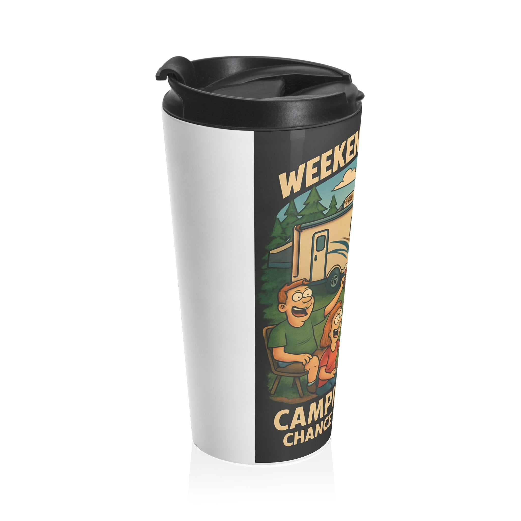 Weekend Camping Travel Mug - Stainless Steel Insulated Travel Cup, Coffee Mug for Outdoors, Adventure Gift, Unique Camping Quote
