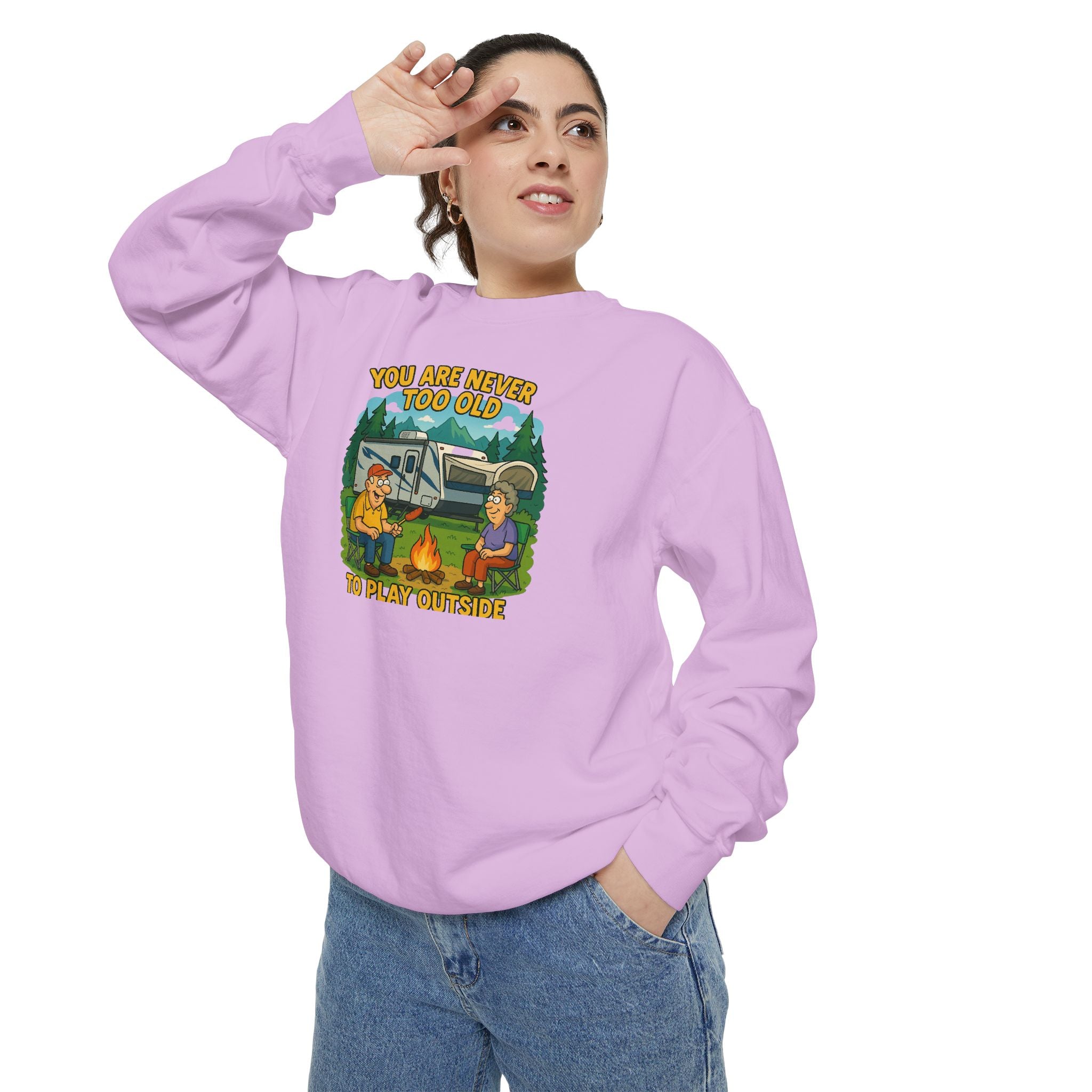 Funny Unisex Sweatshirt - "You Are Never Too Old to Play Together"
