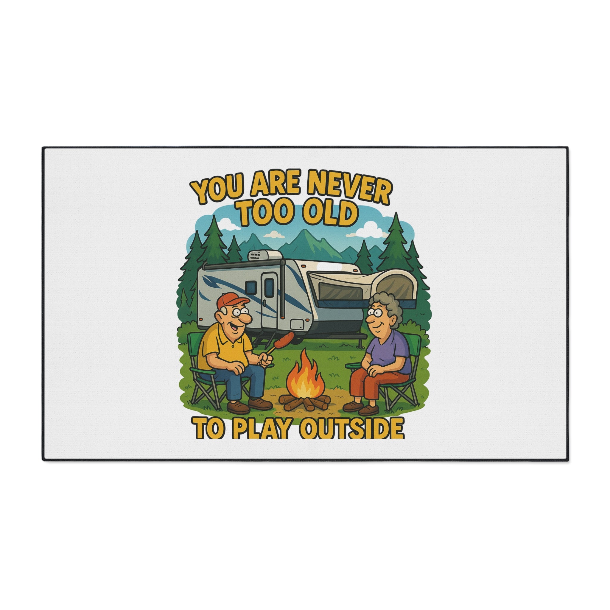 Outdoor RV Welcome Heavy Duty Floor Mat - 'You Are Never Too Old to Play Outside'