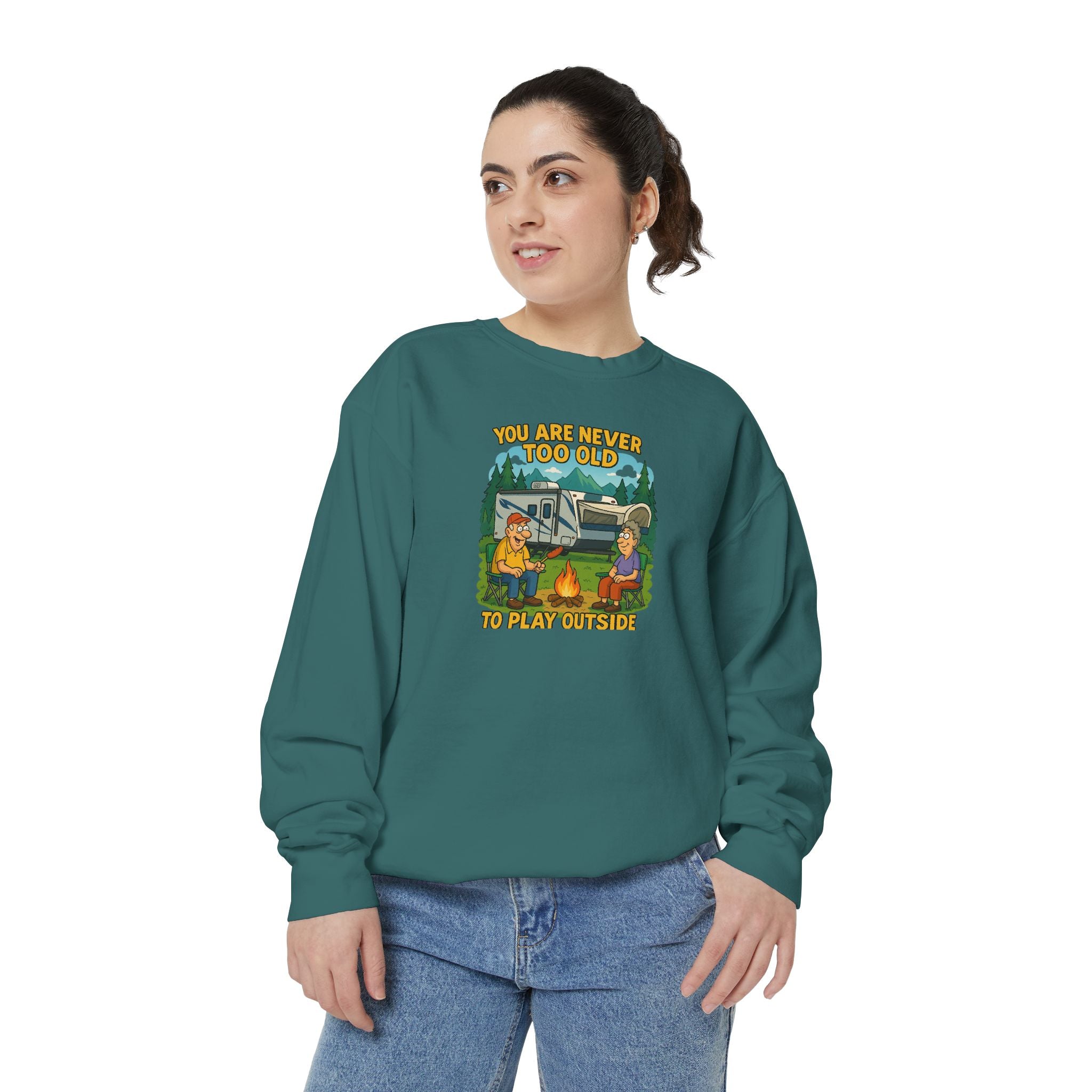 Funny Unisex Sweatshirt - "You Are Never Too Old to Play Together"