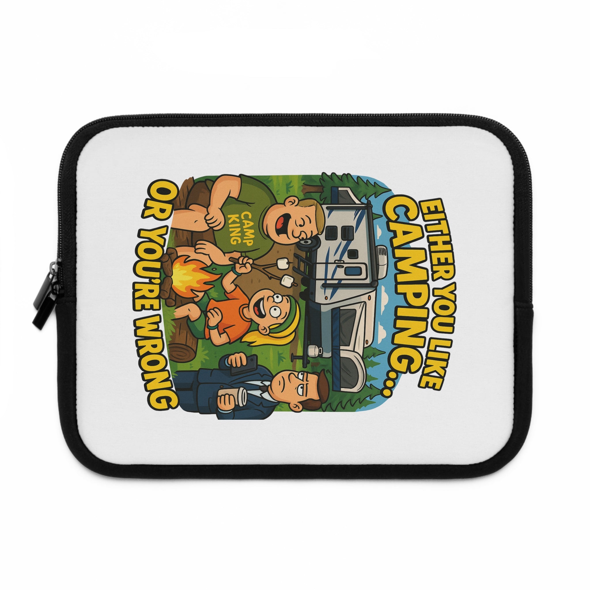 Camping Vibes Laptop Sleeve - Either You Like Camping or You're Wrong