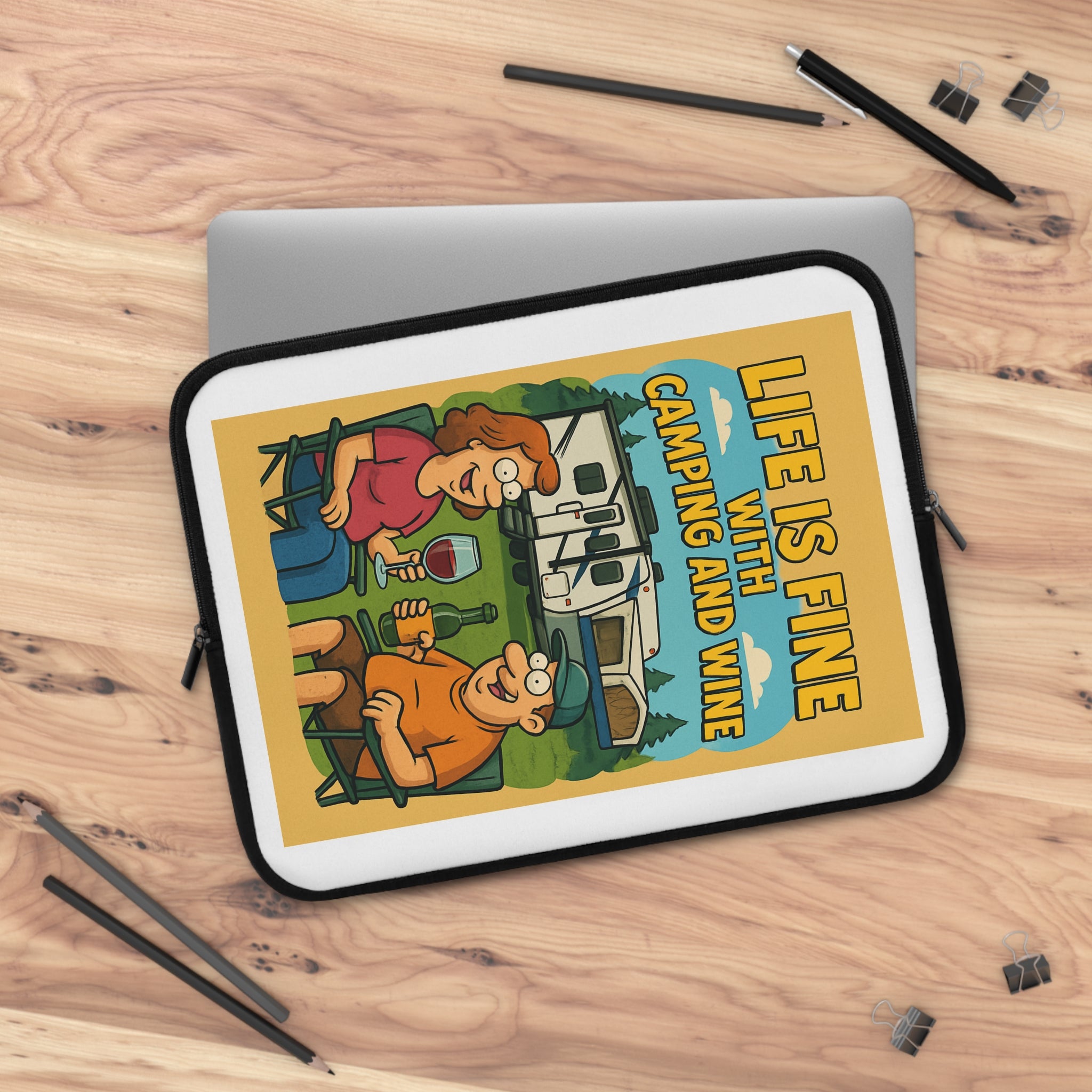 Camping-Themed Laptop Sleeve, Life is Fine with Camping and Wine, Travel Accessory, Gift for Campers, Eco-Friendly Tech Case