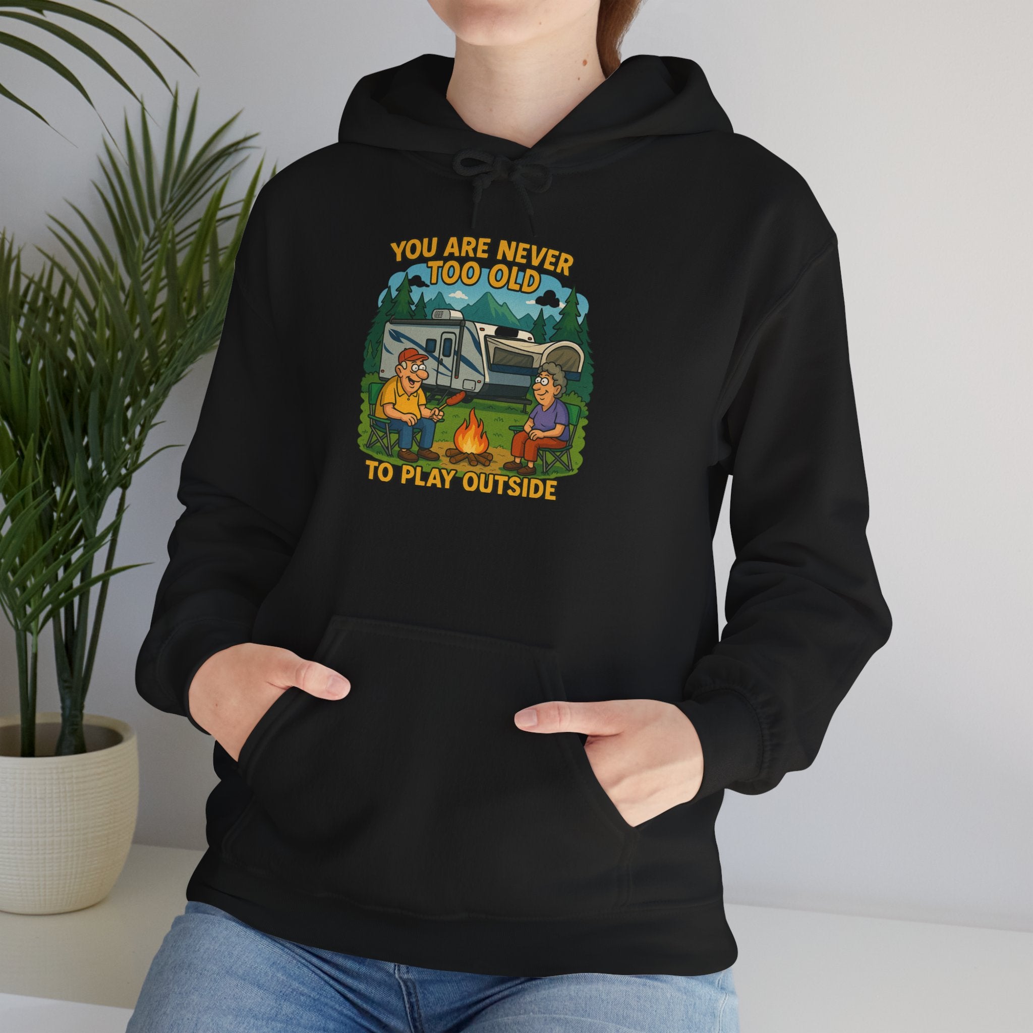 Campfire Adventure Hoodie - 'You Are Never Too Old to Play' Sweatshirt