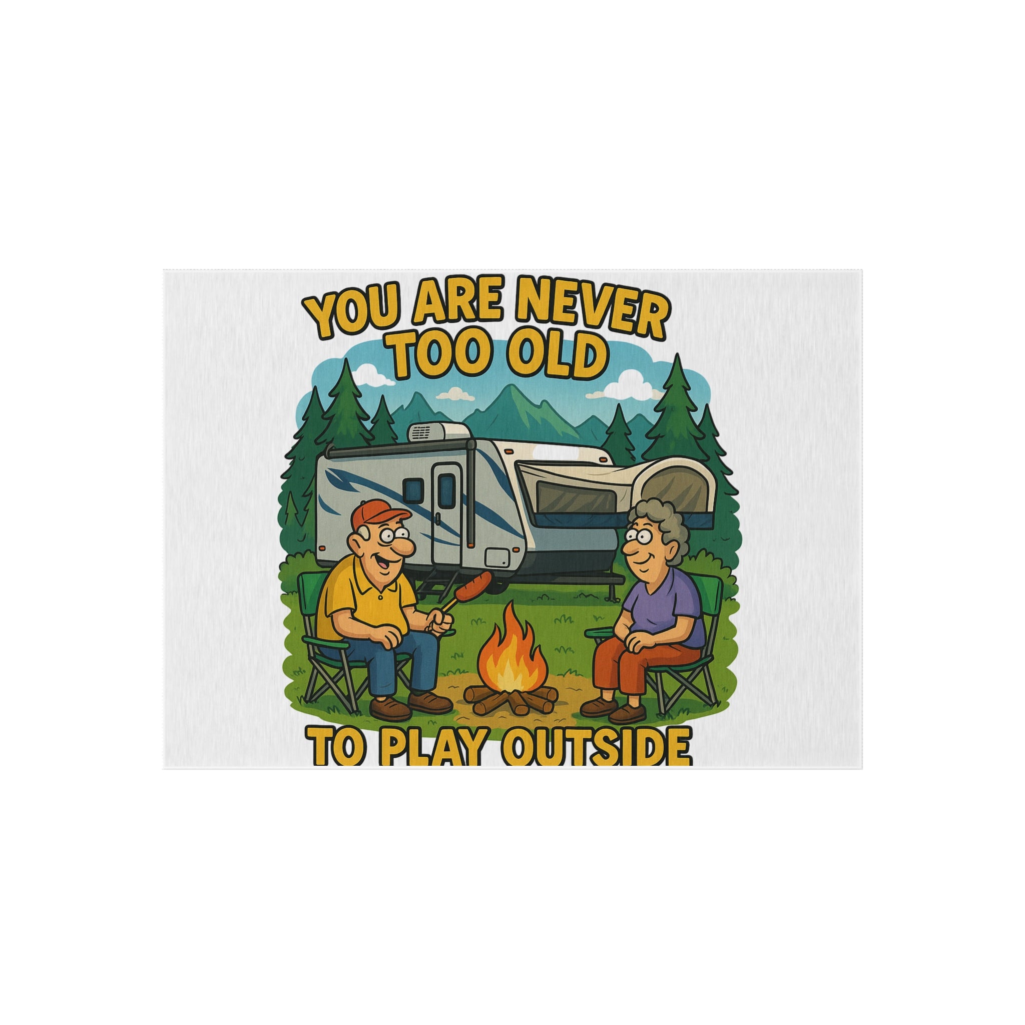 Outdoor Rug - 'You Are Never Too Old to Play Outside' Camping Mats for Patios and Picnics