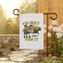 Humorous Garden Banner, Funny Outdoor Decor, RV Travel Flag, Camping Sign, Quirky Home & Garden Decoration