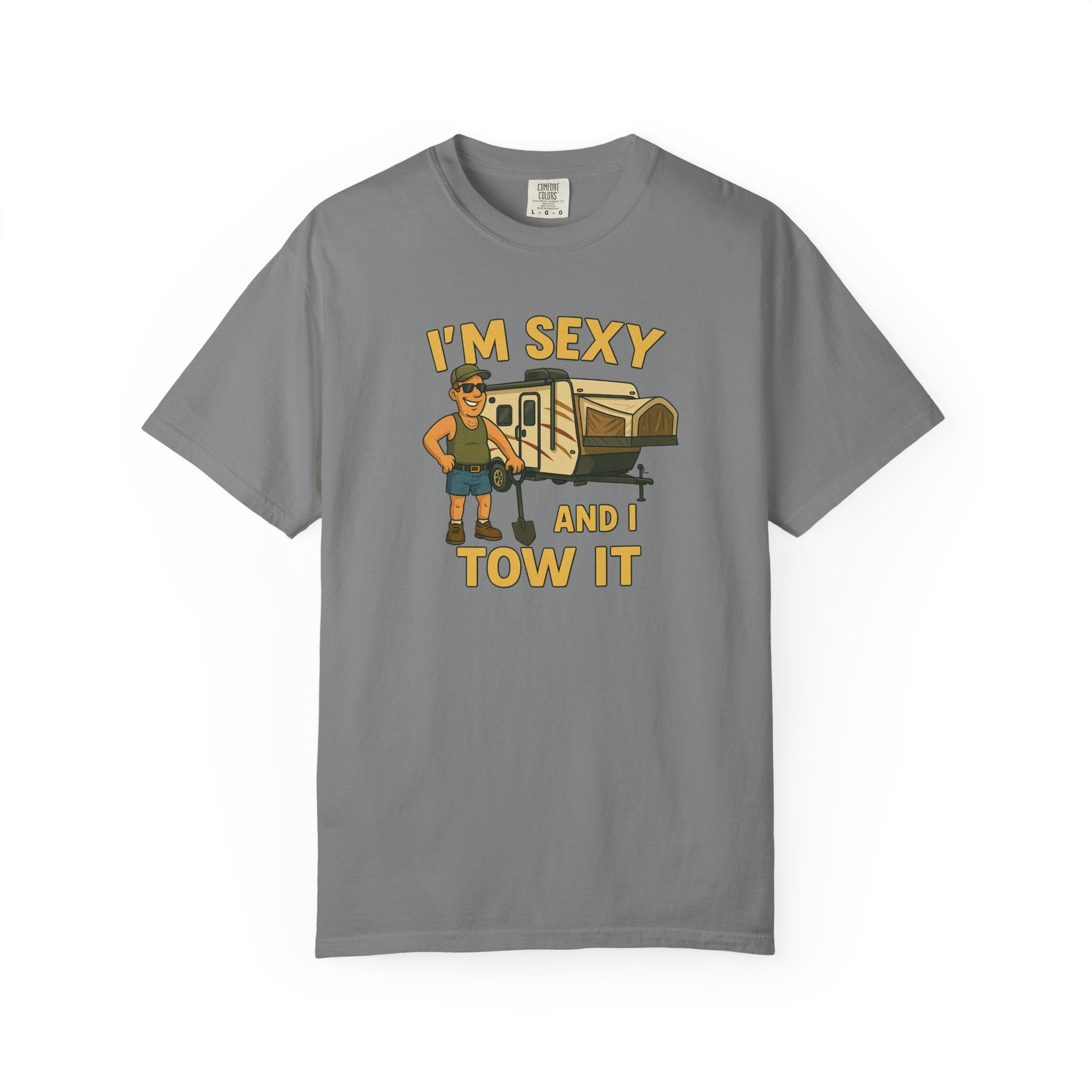 Playful Camping T-Shirt, I'm Sexy and I Tow It Tee, Unisex Outdoor Shirt, Funny Gift for RV Lovers, Travel T-Shirt, Casual Summer Wear