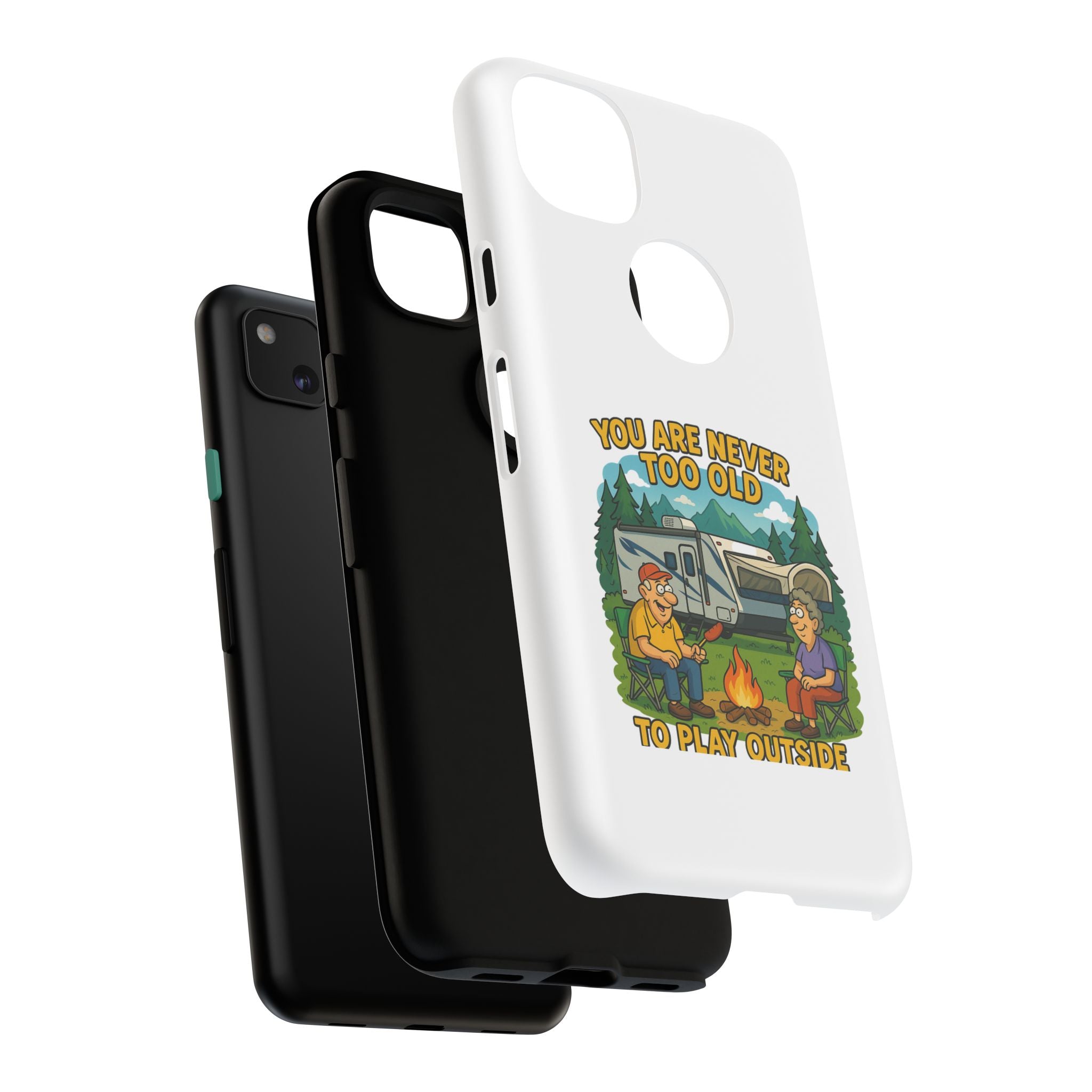 Outdoor Adventure Phone Case - 'You Are Never Too Old to Play Outside'