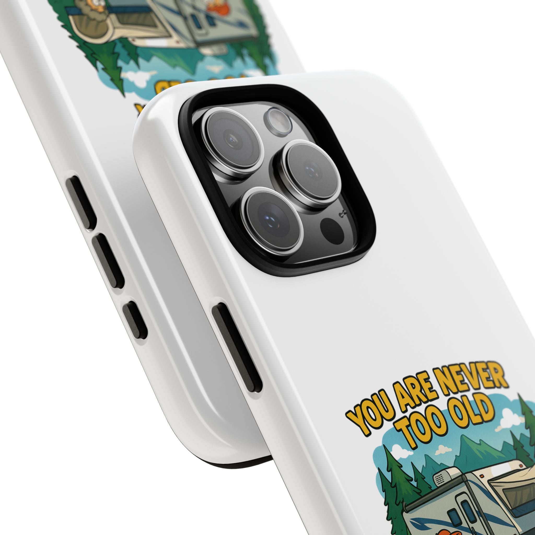 Outdoor Adventure Phone Case - 'You Are Never Too Old to Play Outside'