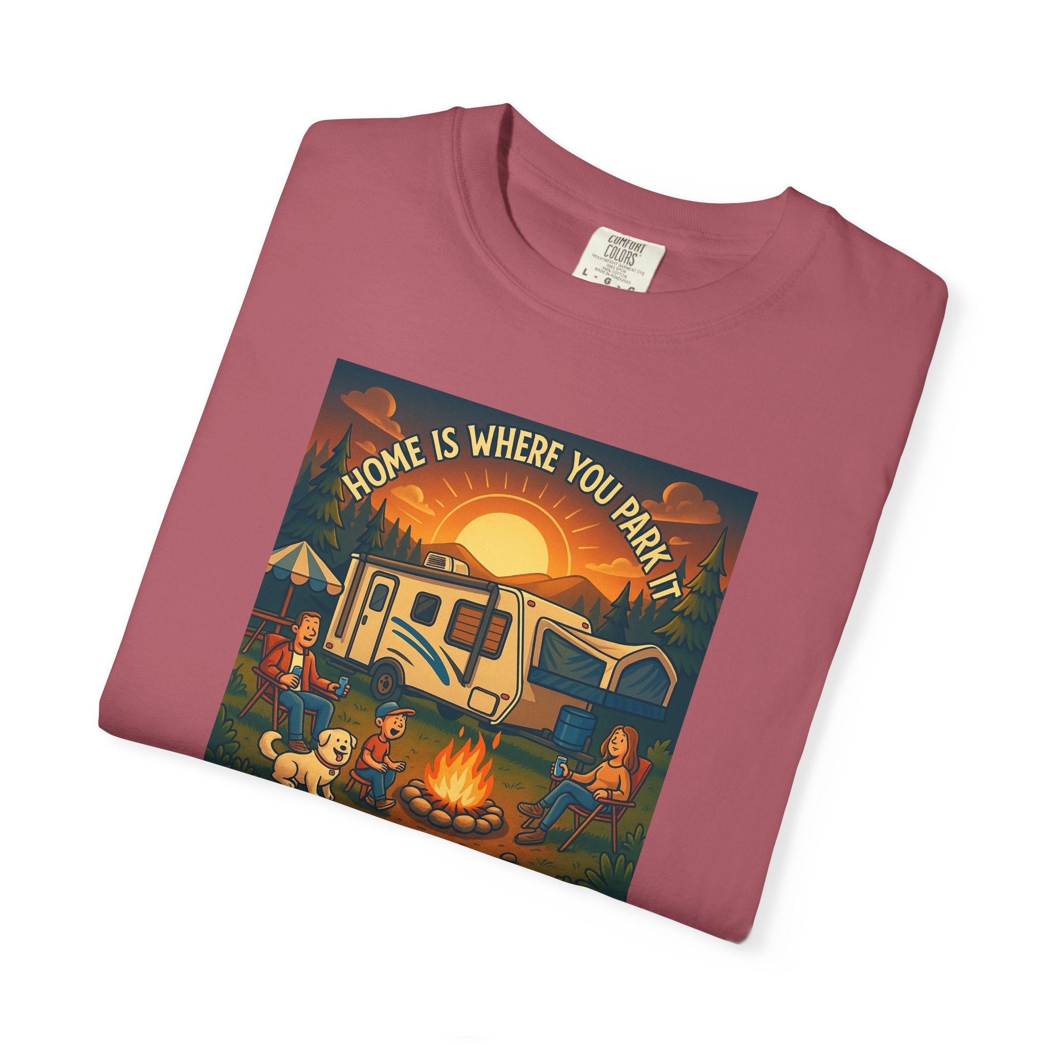 Home Is Where You Park T-shirt - Unisex Garment-Dyed Tee for Campers, Adventure Lovers, Outdoor Enthusiasts, Gift Idea