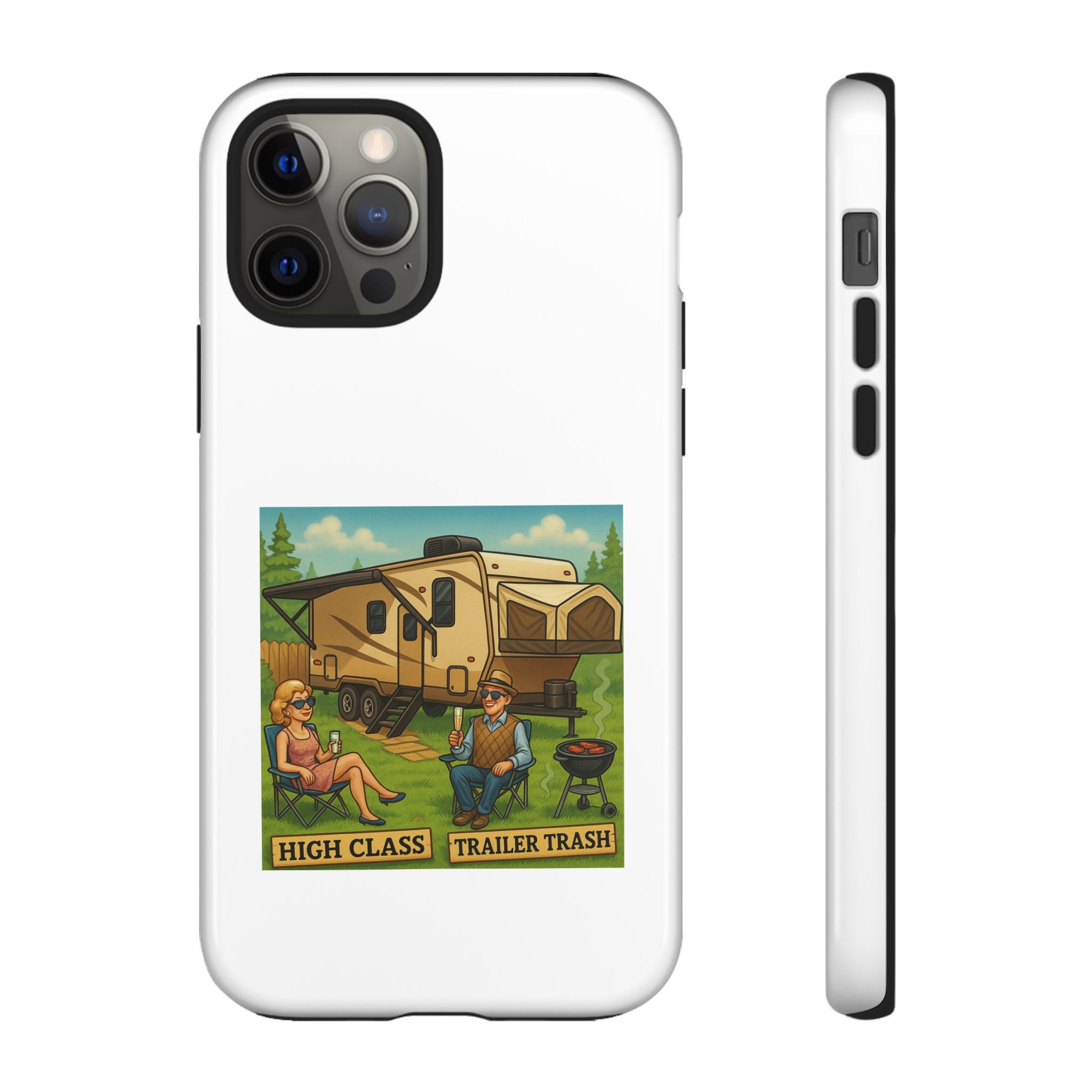 High Class Trailer Trash Phone Case