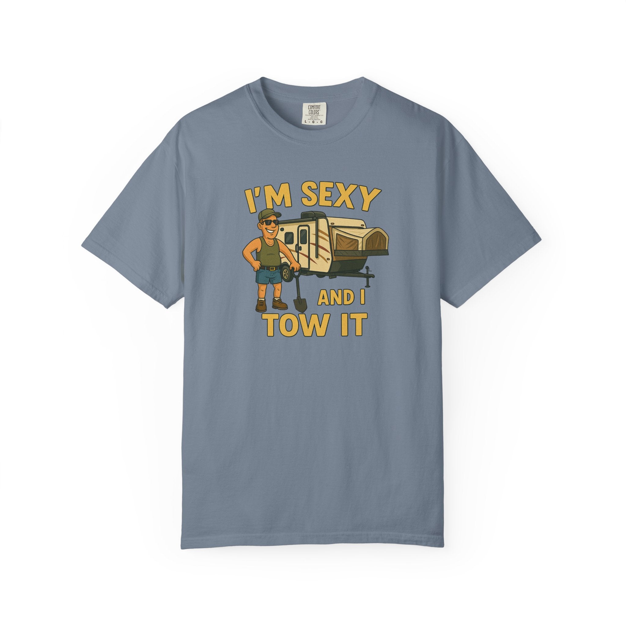 Playful Camping T-Shirt, I'm Sexy and I Tow It Tee, Unisex Outdoor Shirt, Funny Gift for RV Lovers, Travel T-Shirt, Casual Summer Wear