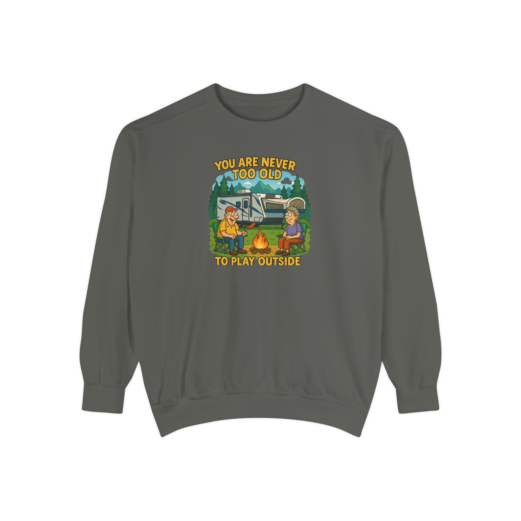 Funny Unisex Sweatshirt - "You Are Never Too Old to Play Together"